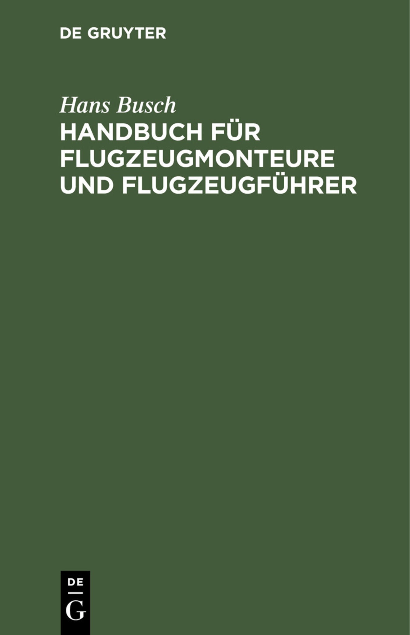 Handbuch für Flugzeugmonteure und Flugzeugführer