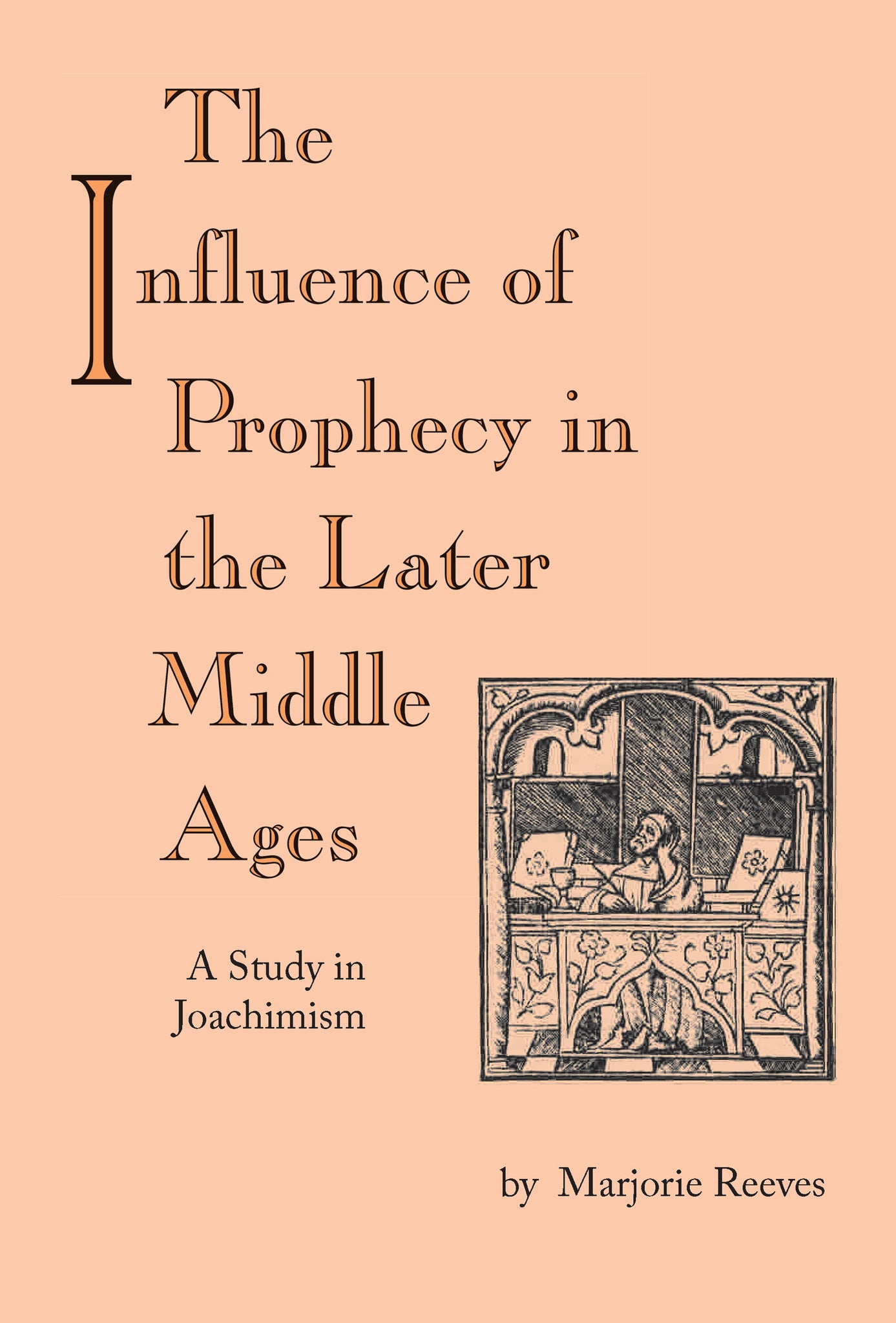 Cover image for The Influence of Prophecy in the Later Middle Ages ISBN 9780268178512