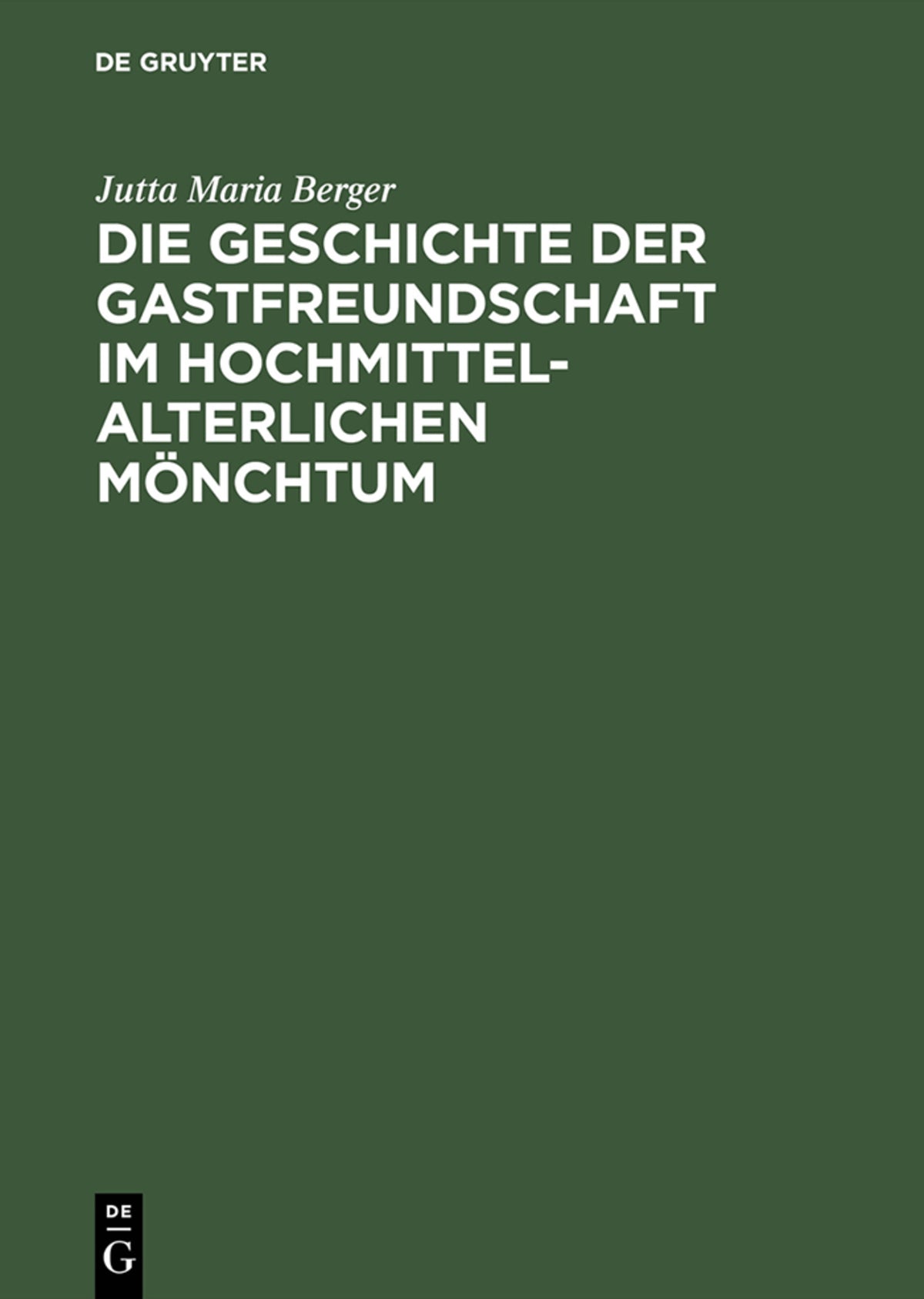 Cover image for Die Geschichte der Gastfreundschaft im hochmittelalterlichen Mönchtum ISBN 9783050032085
