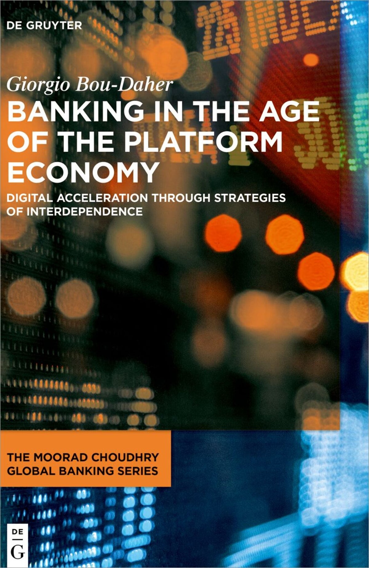 Cover image for Banking in the Age of the Platform Economy ISBN 9783110792393