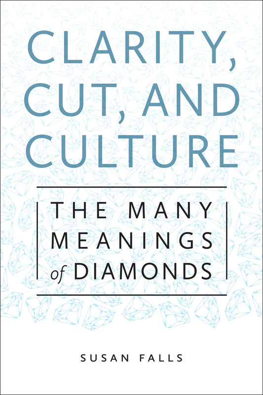 Clarity, Cut, and Culture