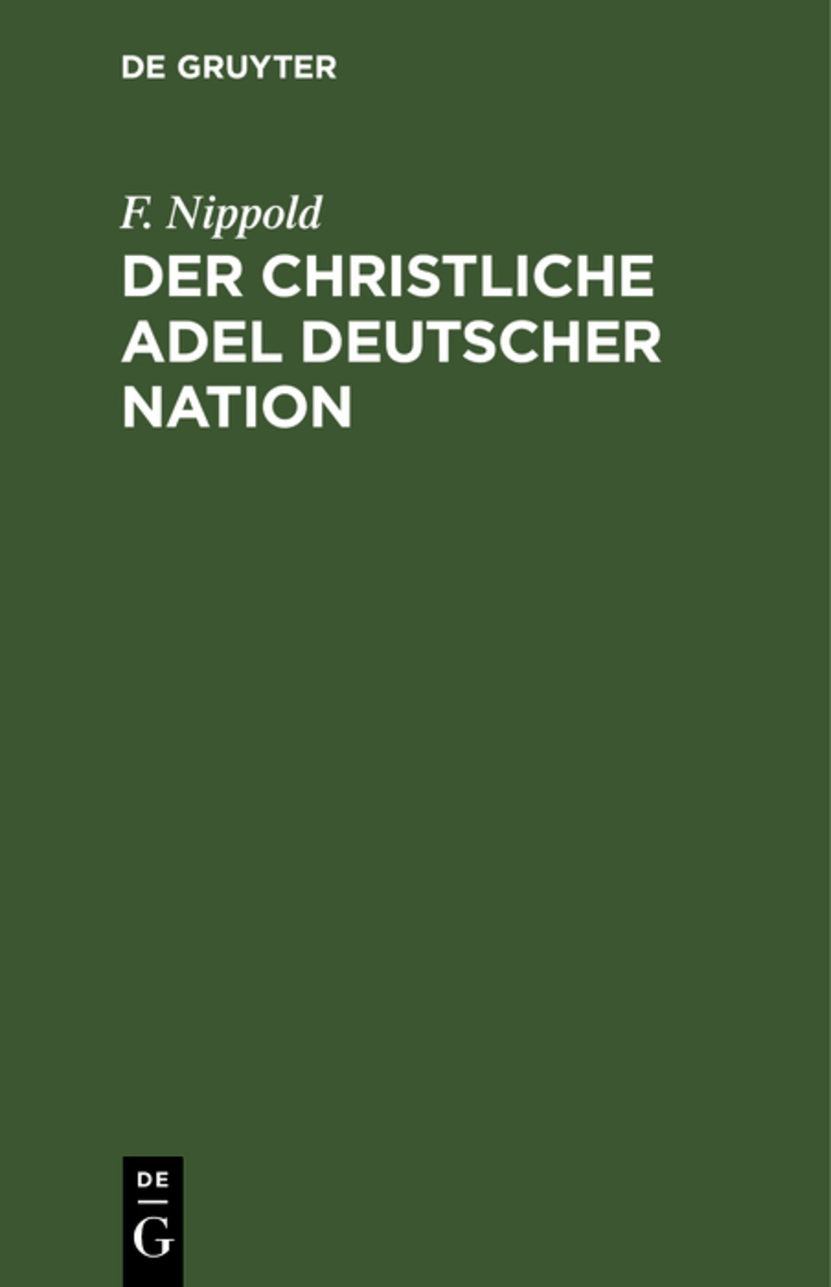 Cover image for Der christliche Adel deutscher Nation ISBN 9783111126258