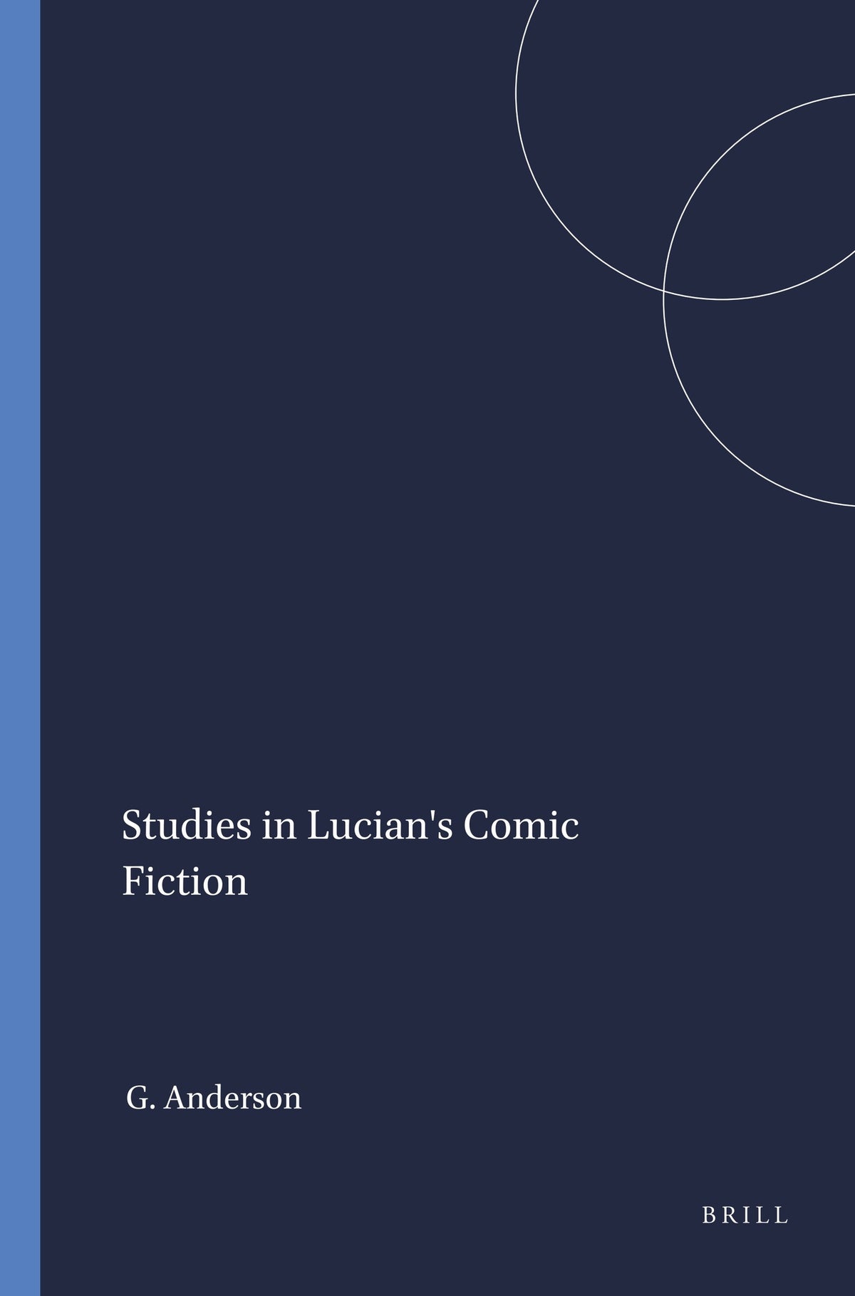 Cover image for Studies in Lucian's Comic Fiction ISBN 9789004047600