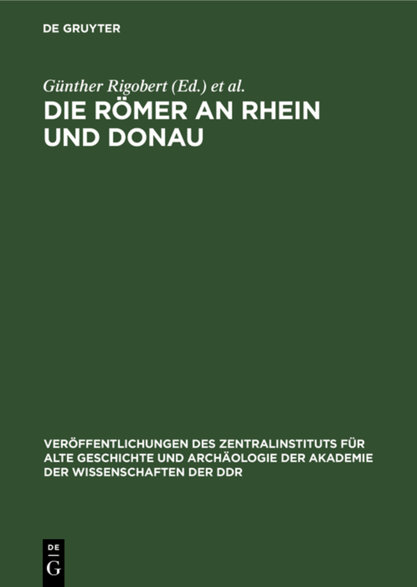 Die Römer an Rhein und Donau