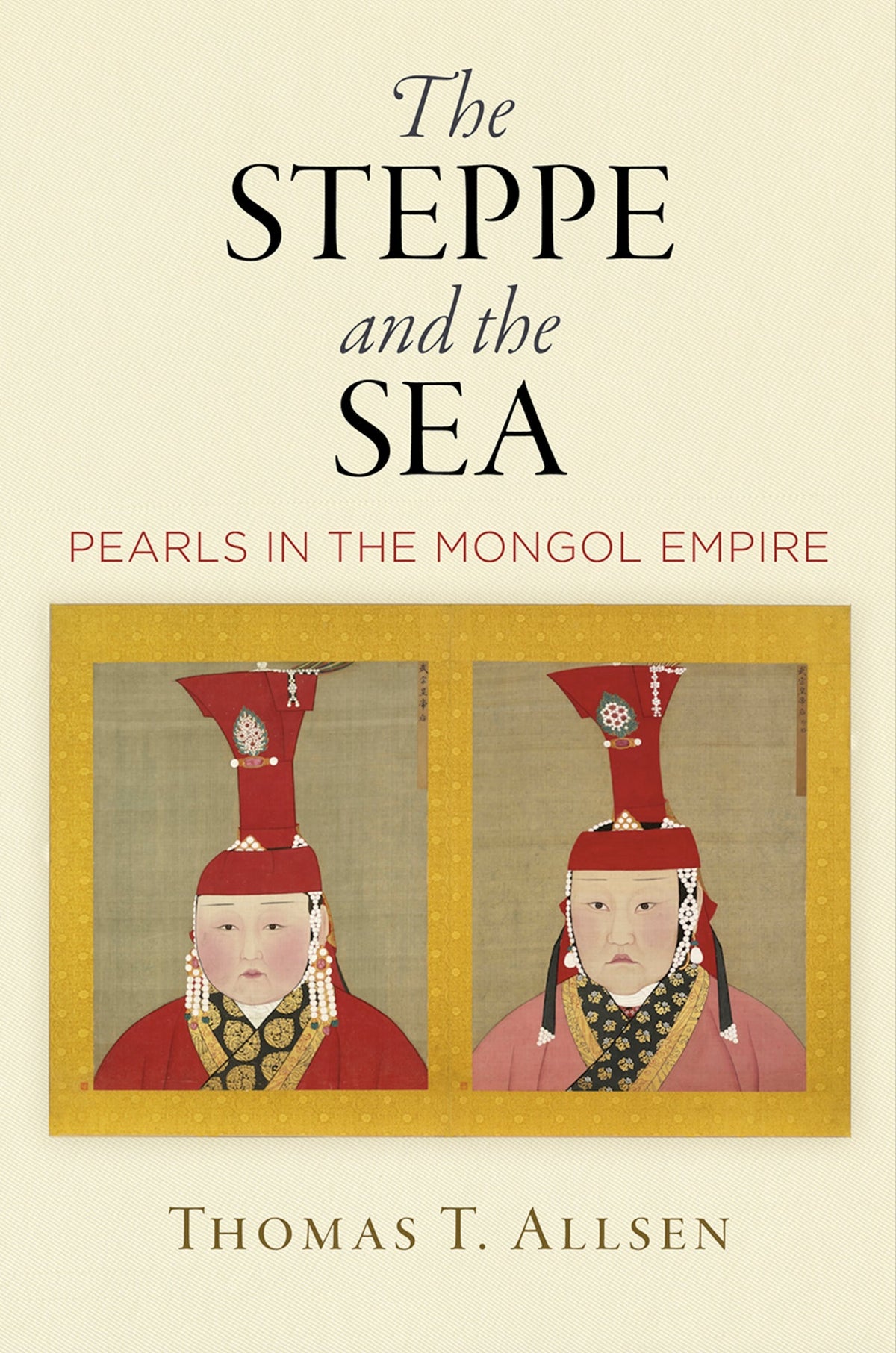 Cover image for The Steppe and the Sea ISBN 9780812295900