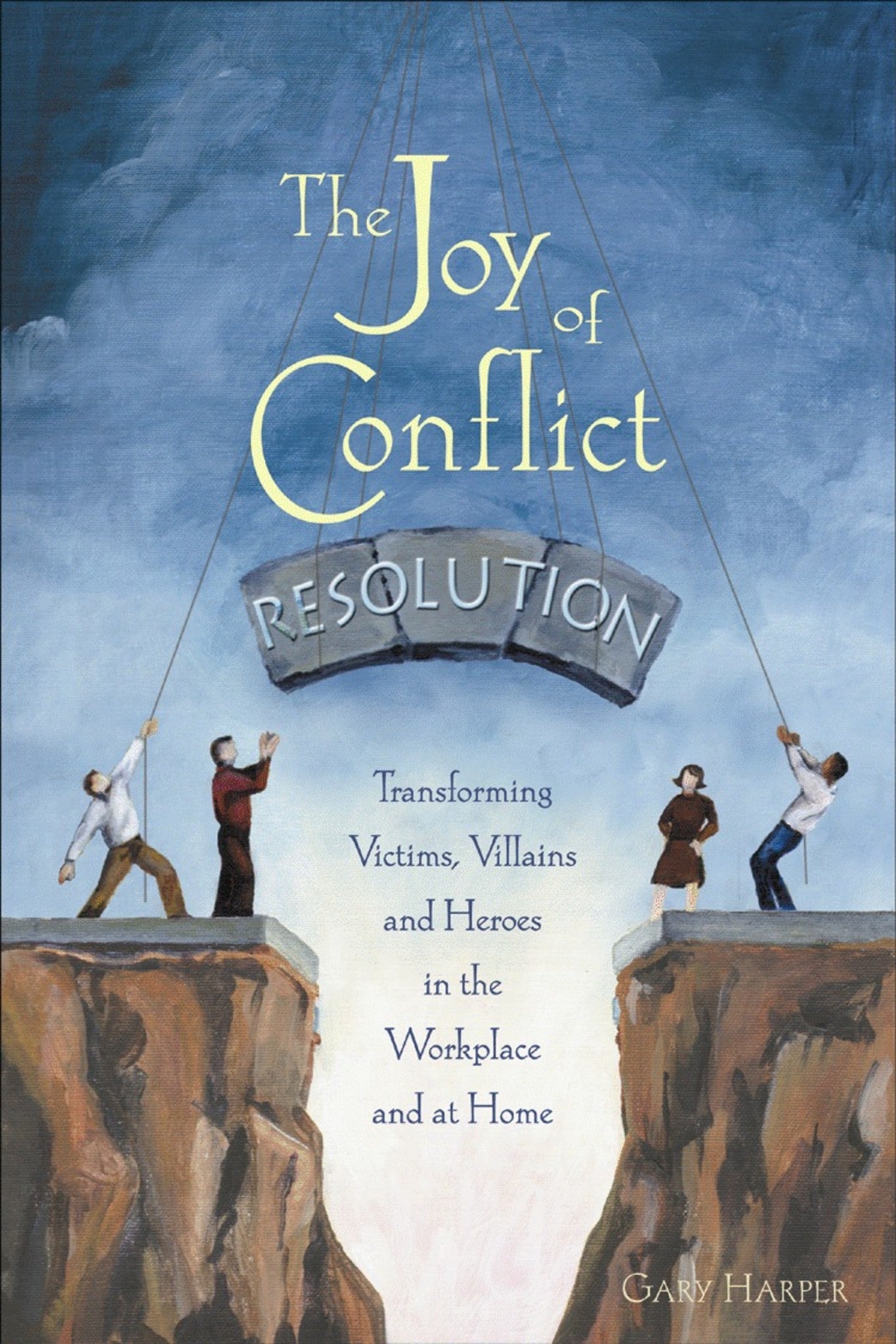 Cover image for The Joy of Conflict Resolution ISBN 9780865715158