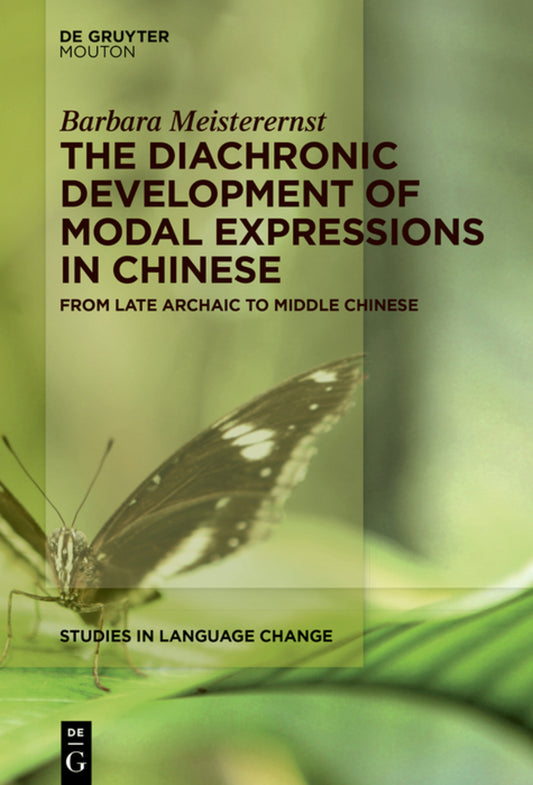 The Diachronic Development of Modal Expressions in Chinese