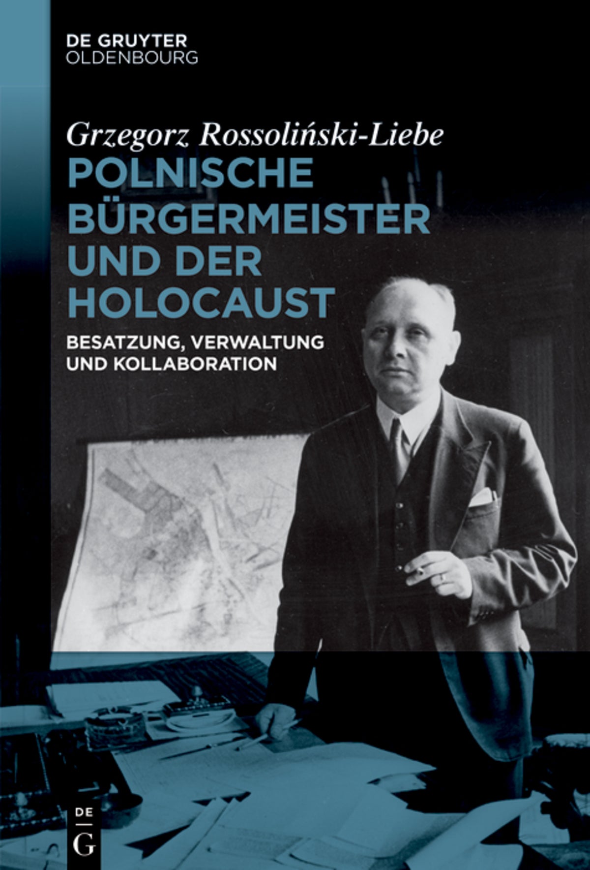 Cover image for Polnische Bürgermeister und der Holocaust ISBN 9783110748970