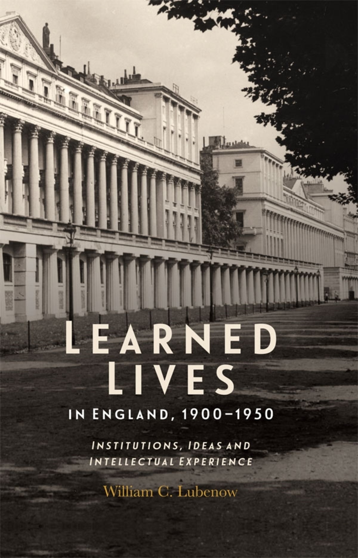 Cover image for Learned Lives in England, 1900-1950 ISBN 9781783275502