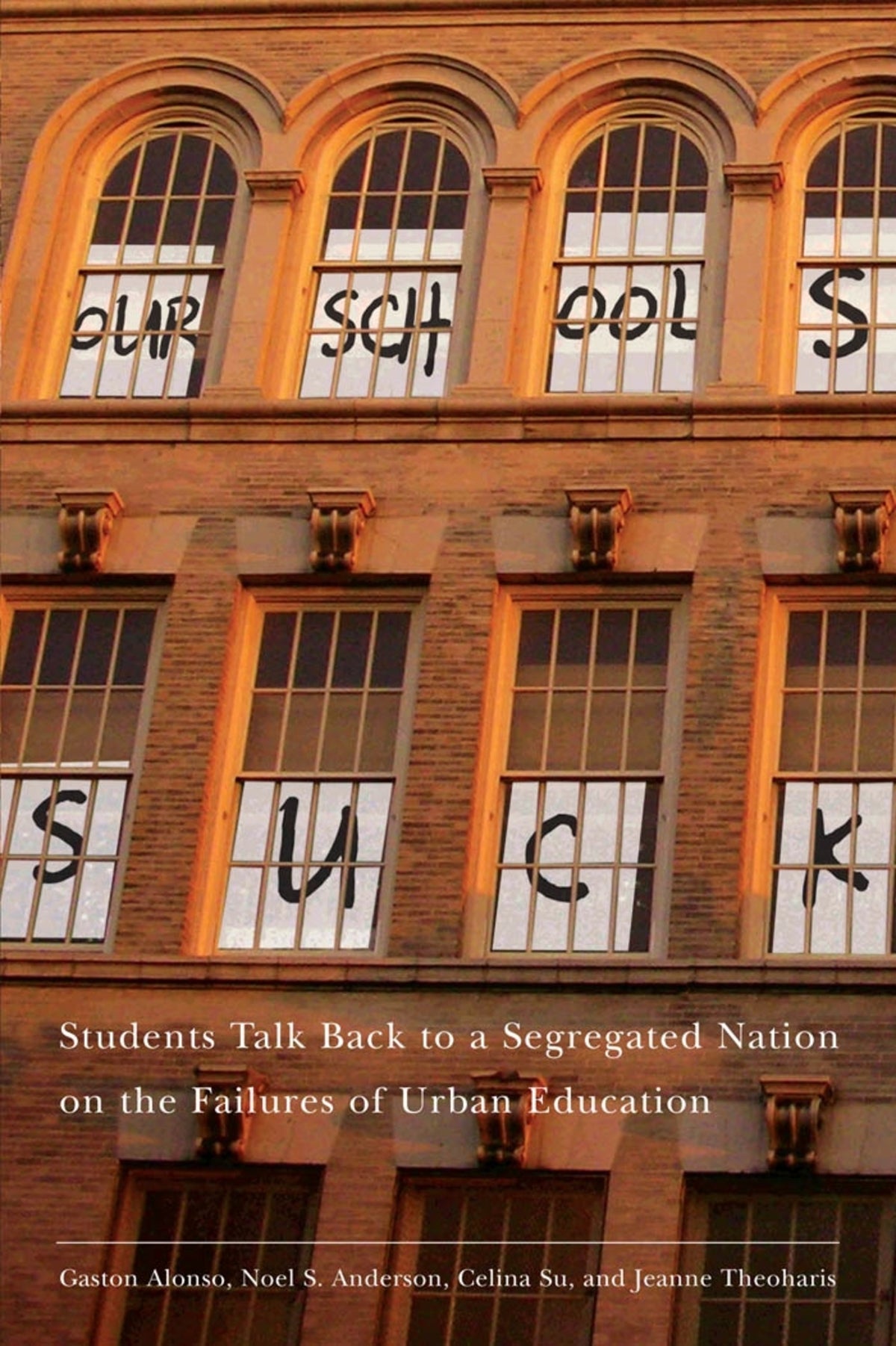 Cover image for Our Schools Suck ISBN 9780814783207