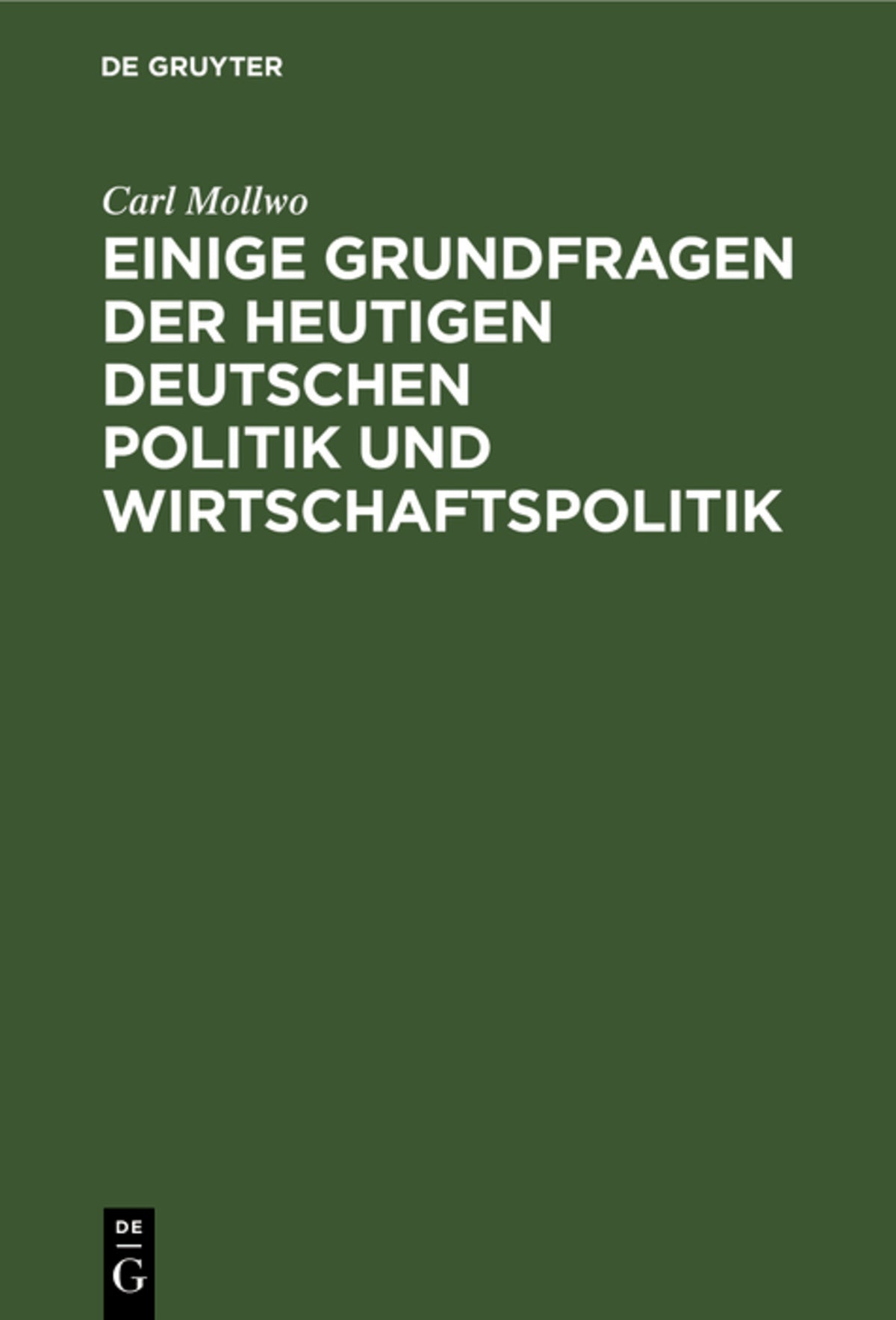 Cover image for Einige Grundfragen der heutigen deutschen Politik und Wirtschaftspolitik ISBN 9783111173719