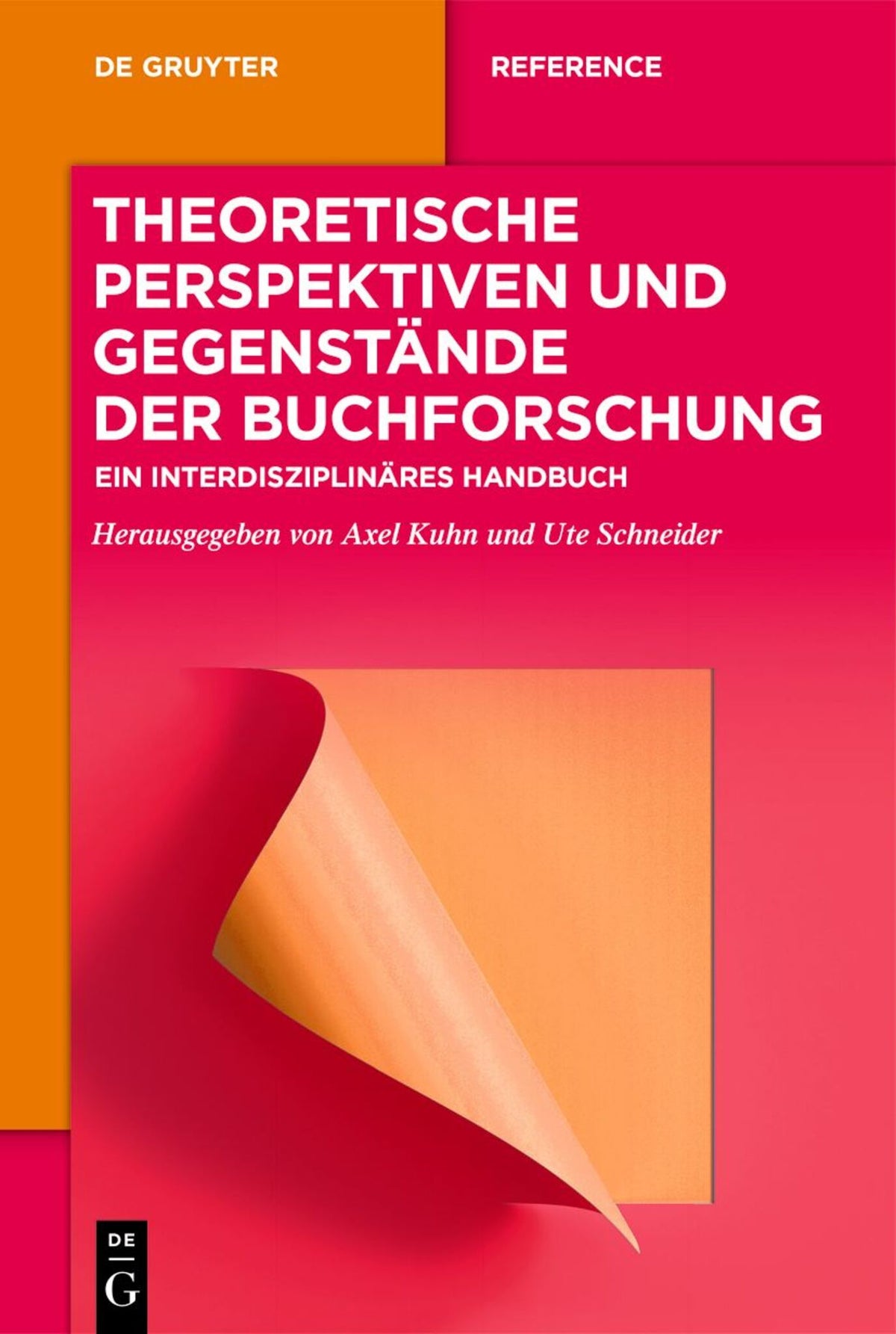 Cover image for Theoretische Perspektiven und Gegenstände der Buchforschung ISBN 9783110744972