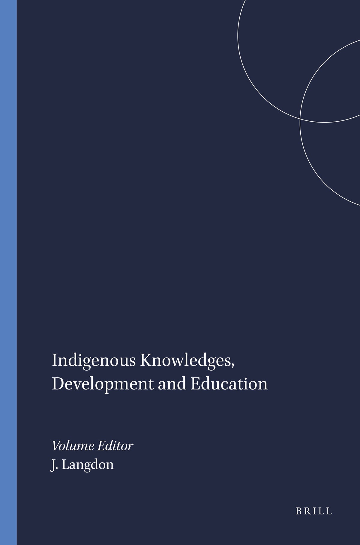 Cover image for Indigenous Knowledges, Development and Education ISBN 9789087906979