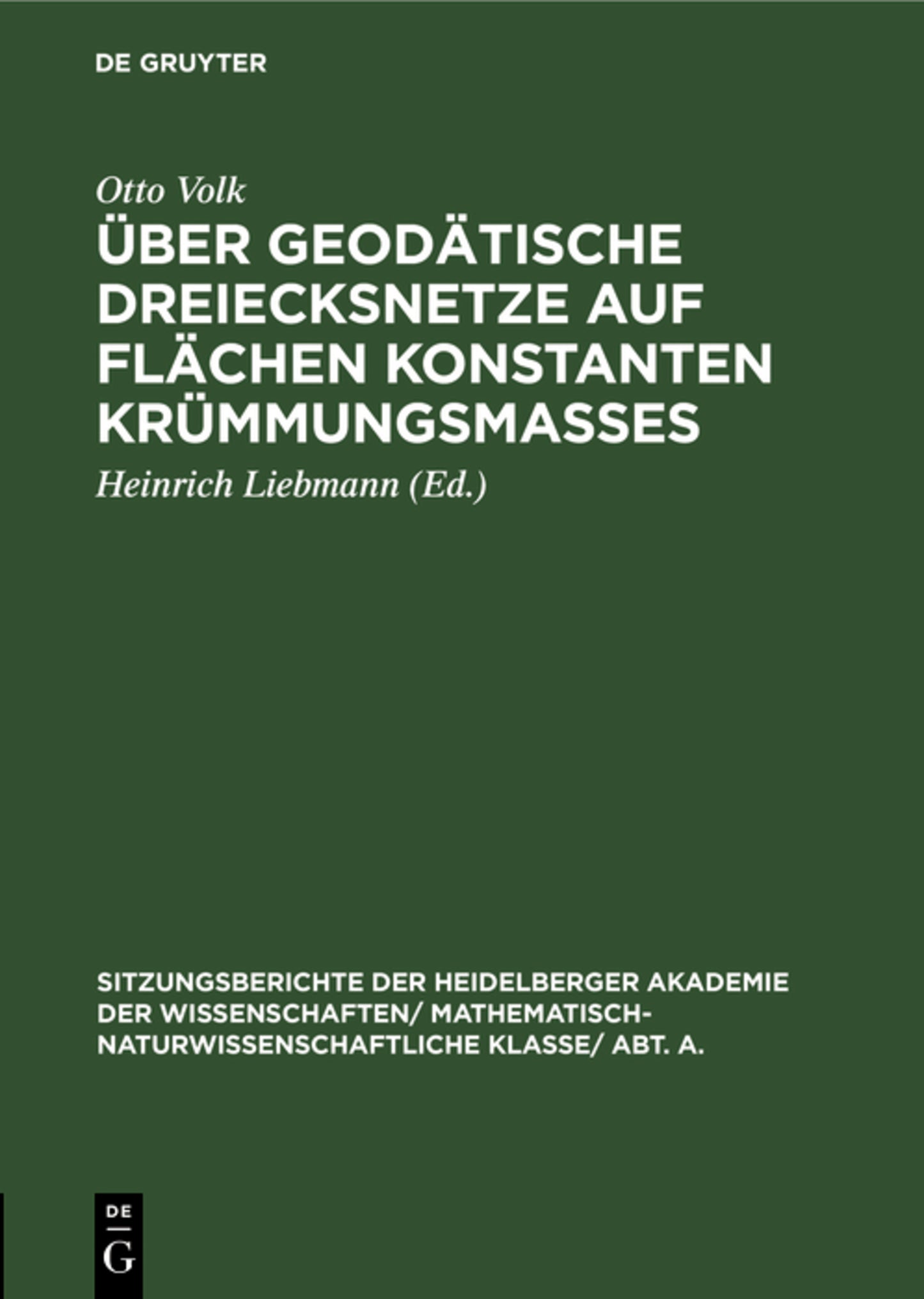 Über geodätische Dreiecksnetze auf Flächen konstanten Krümmungsmaßes