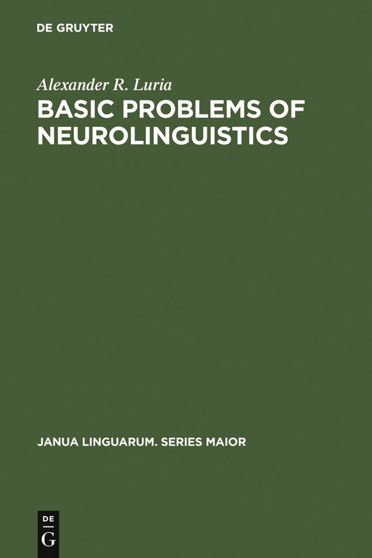 Basic Problems of Neurolinguistics