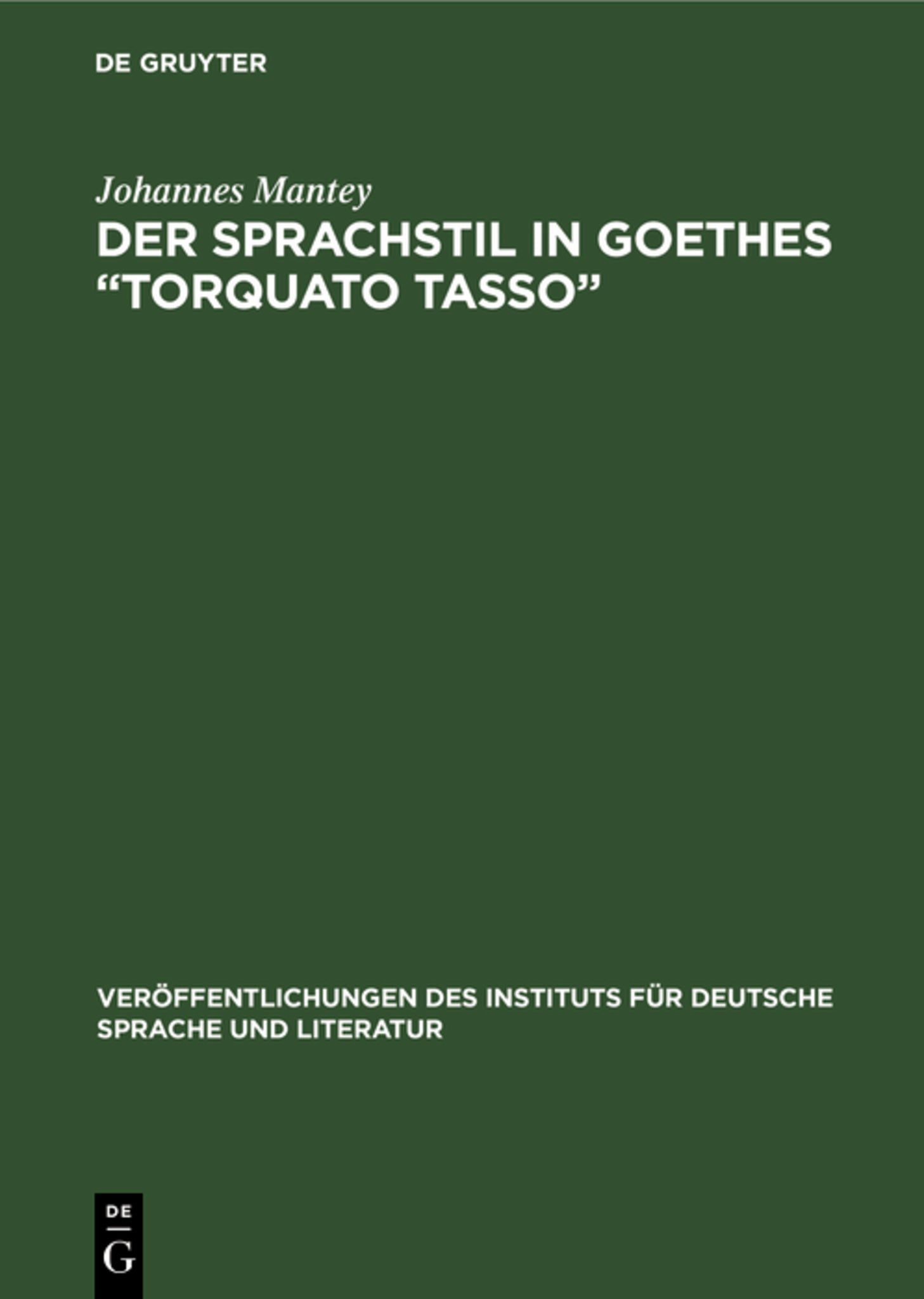 Der Sprachstil in Goethes „Torquato Tasso “
