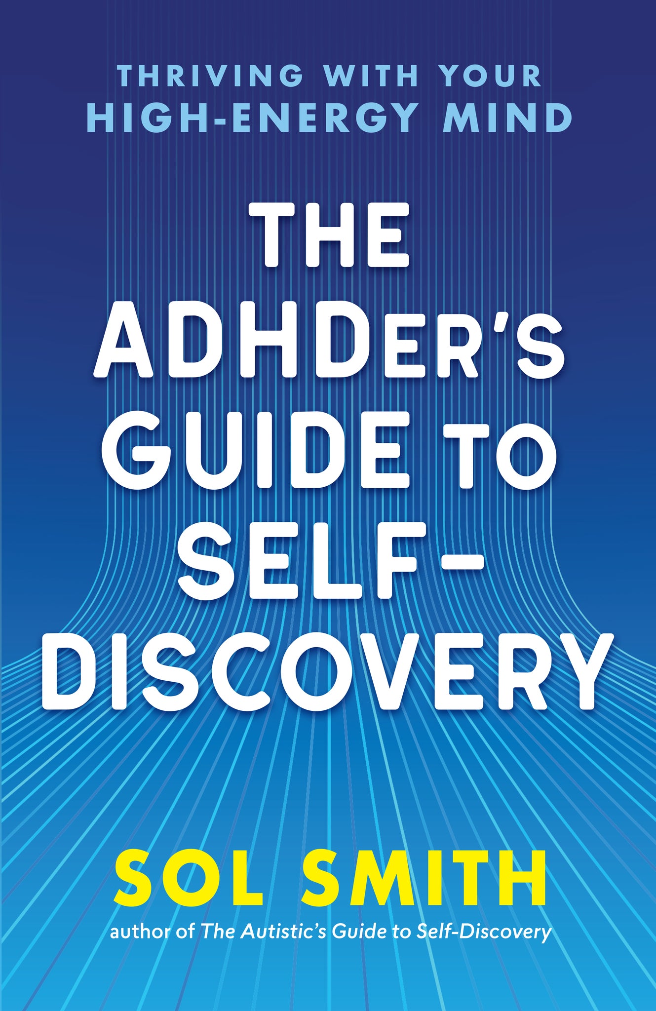 The ADHDer’s Guide to Self-Discovery