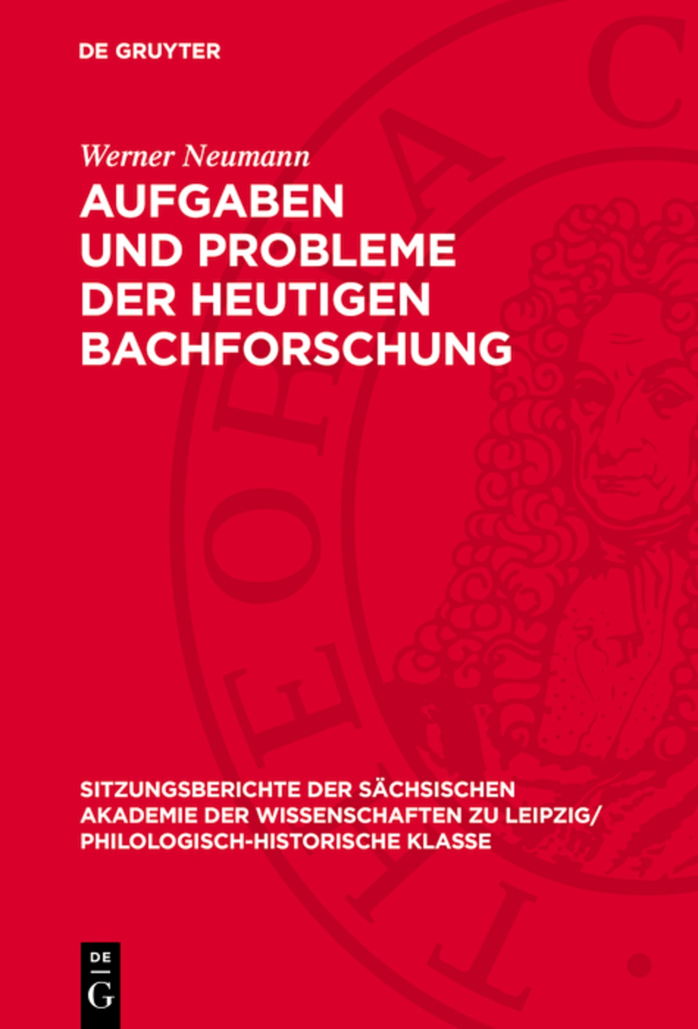 Aufgaben und Probleme der heutigen Bachforschung