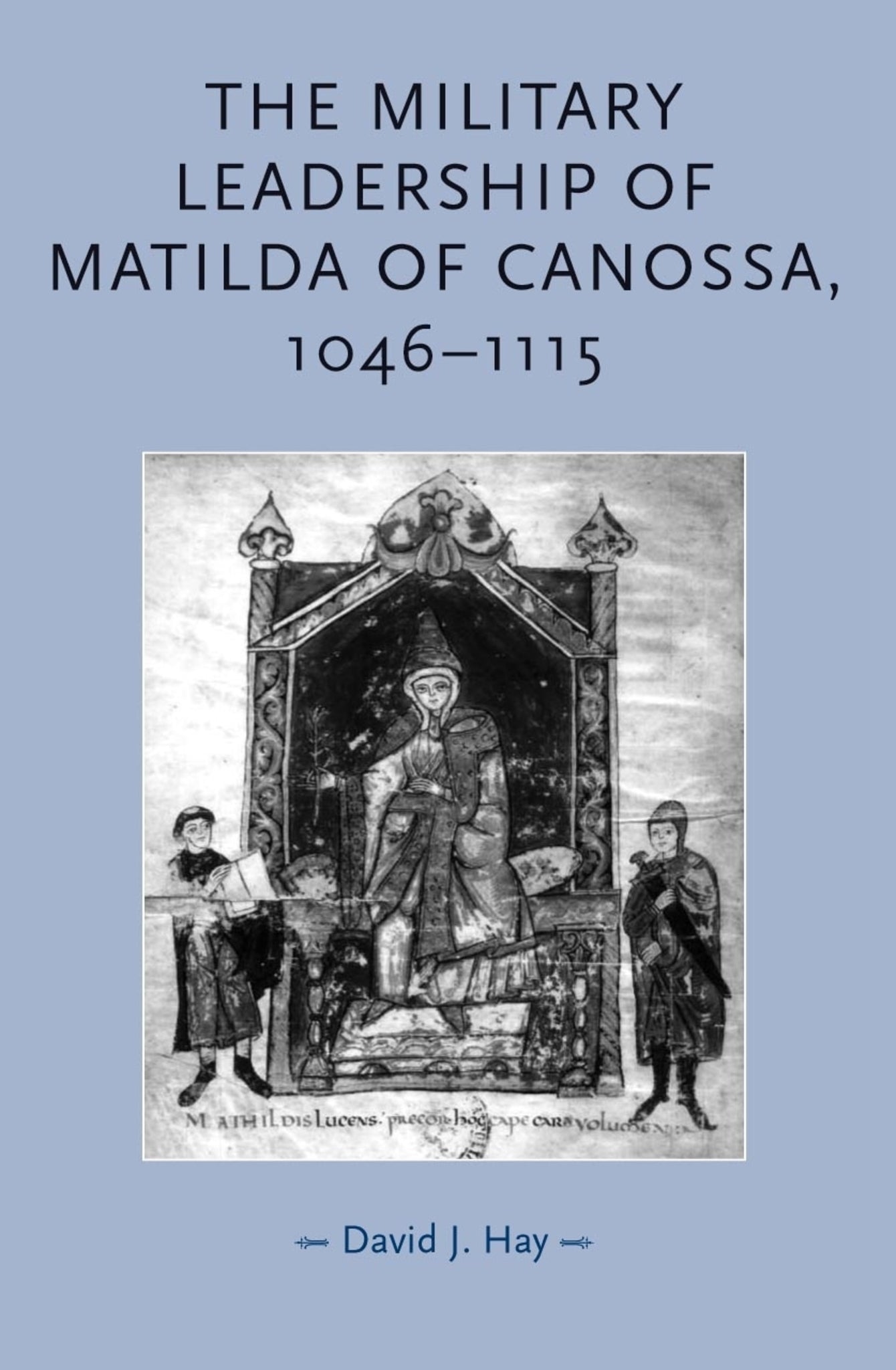 The military leadership of Matilda of Canossa, 1046–1115