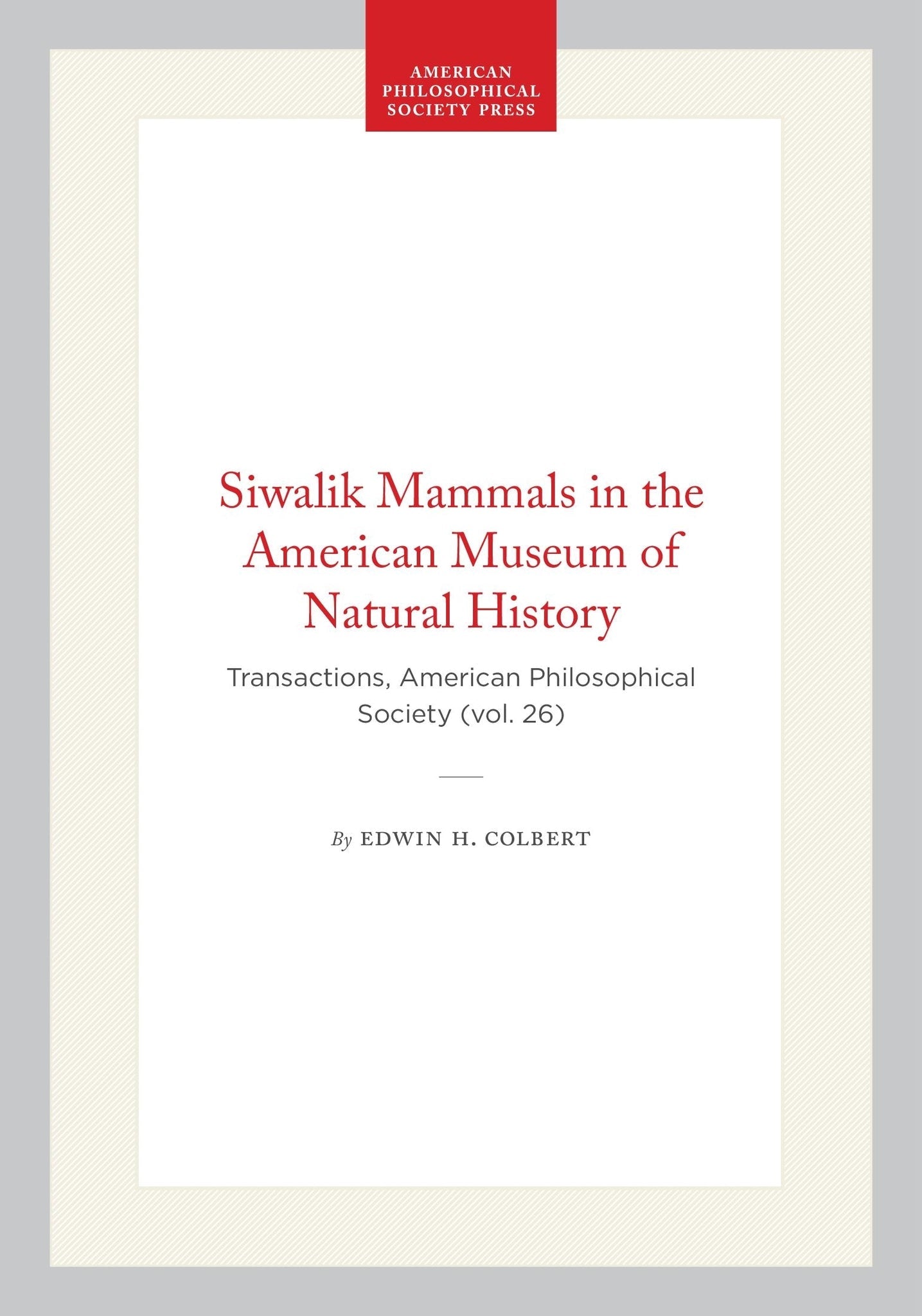 Siwalik Mammals in the American Museum of Natural History