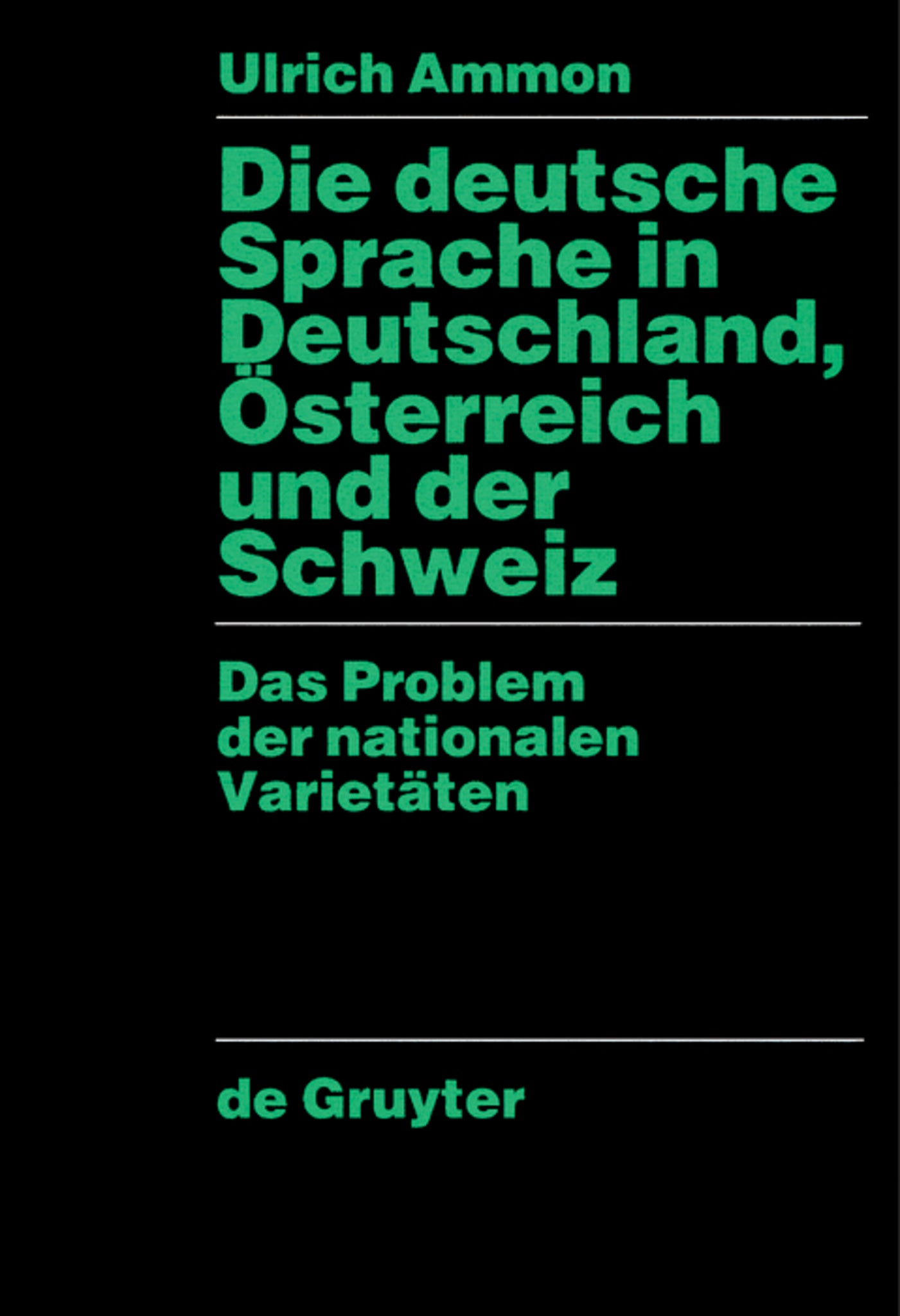 Die deutsche Sprache in Deutschland, Österreich und der Schweiz