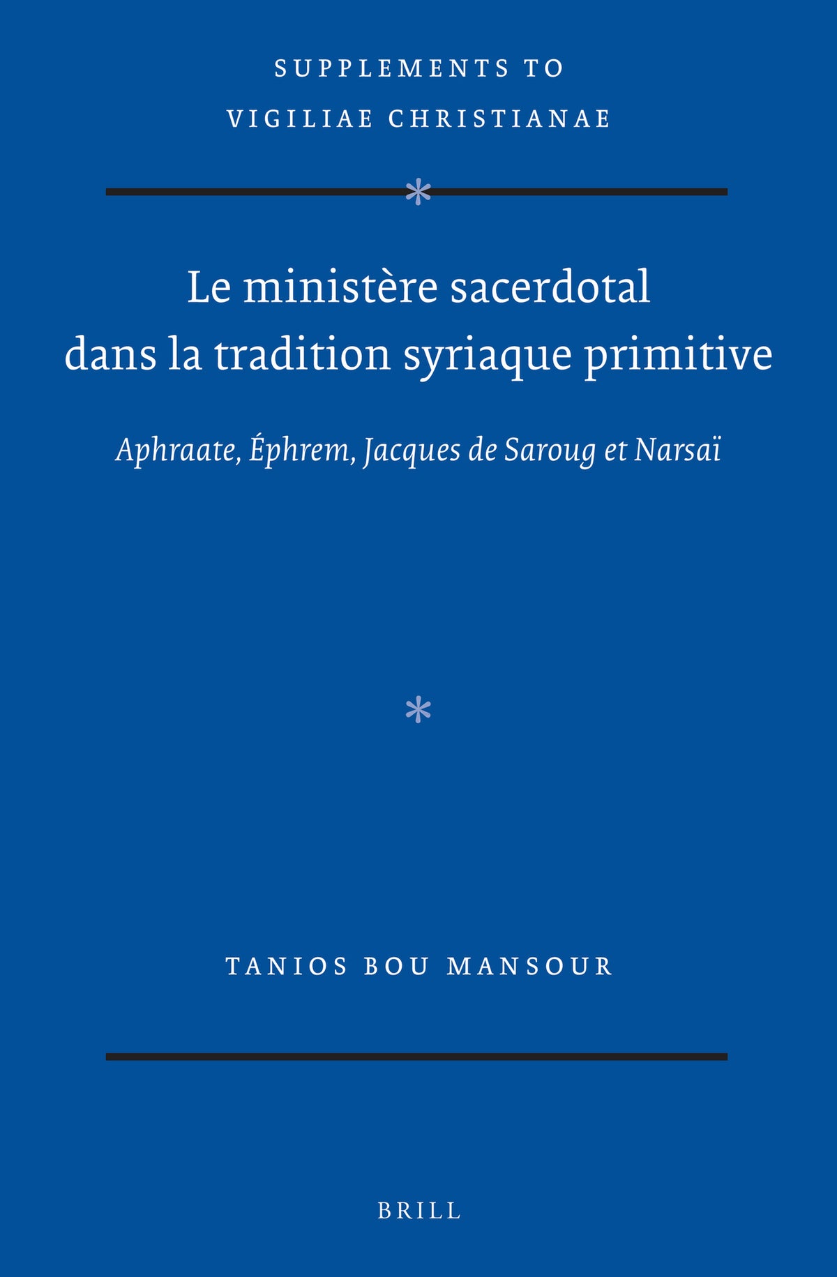 Le ministère sacerdotal dans la tradition syriaque primitive