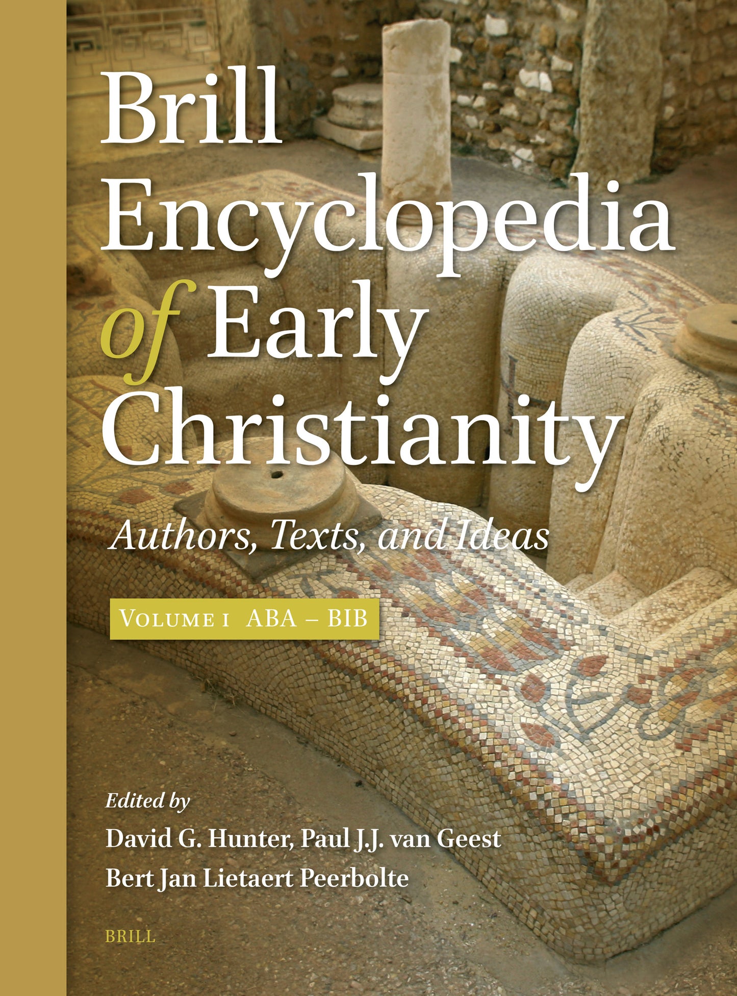 Brill Encyclopedia of Early Christianity, Volume 1 (Aba - Bib)