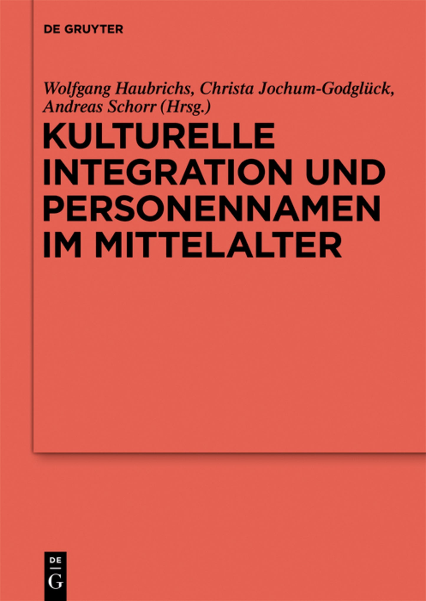 Kulturelle Integration und Personennamen im Mittelalter