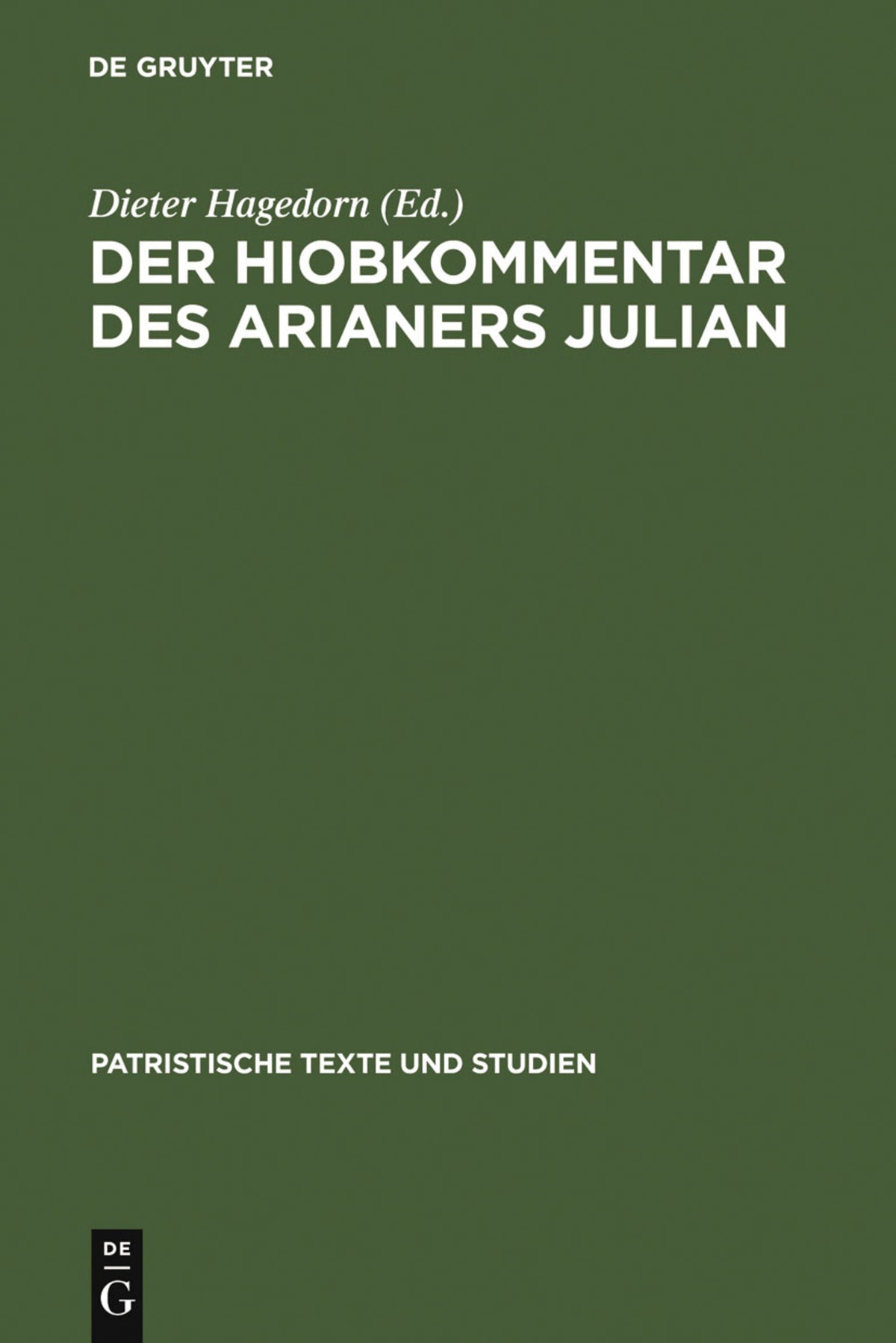 Cover image for Der Hiobkommentar des Arianers Julian ISBN 9783110042443
