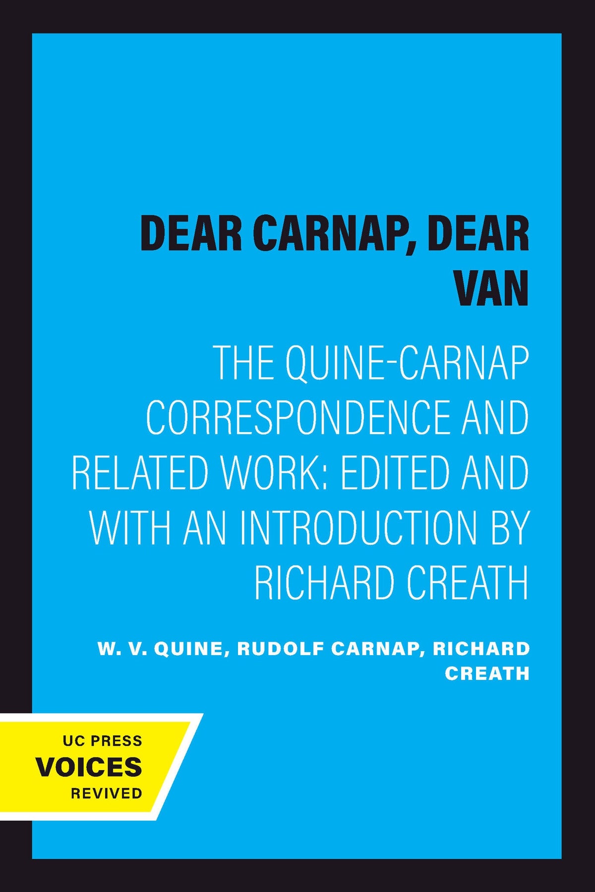 Cover image for Dear Carnap, Dear Van ISBN 9780520068476