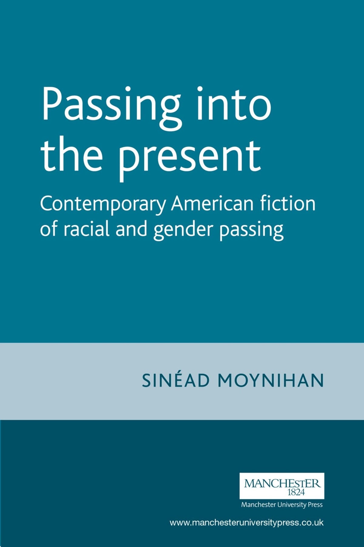 Cover image for Passing into the present ISBN 9781526156013