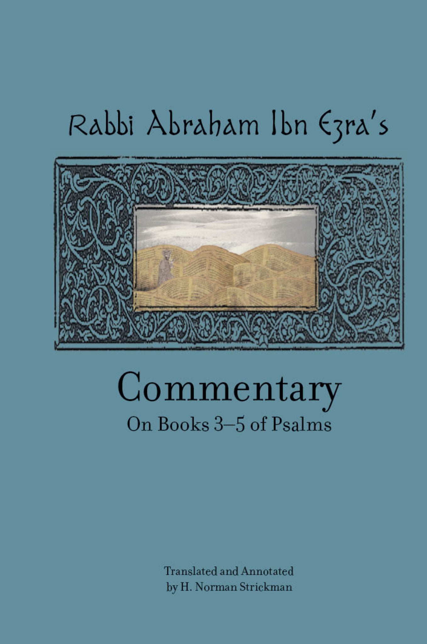 Cover image for Rabbi Abraham Ibn Ezra’s Commentary on Books 3-5 of Psalms: Chapters 73-150 ISBN 9781618114686