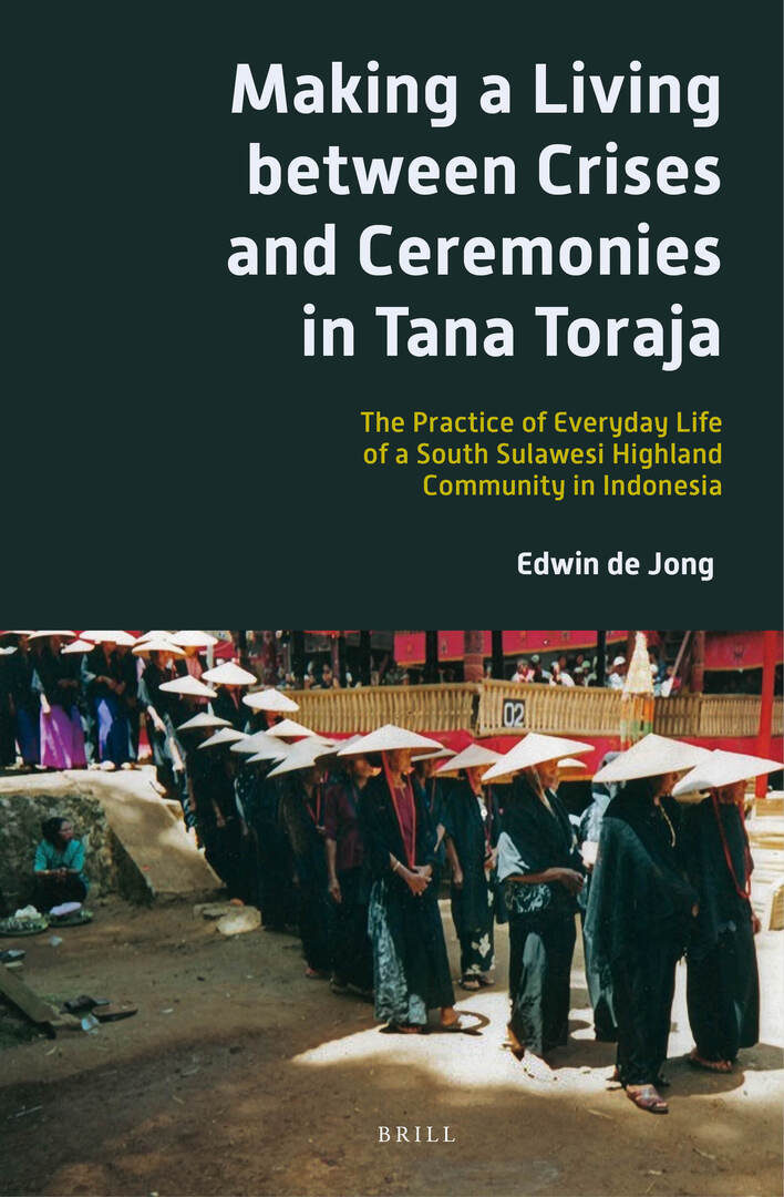 Cover image for Making a Living between Crises and Ceremonies in Tana Toraja ISBN 9789004252400