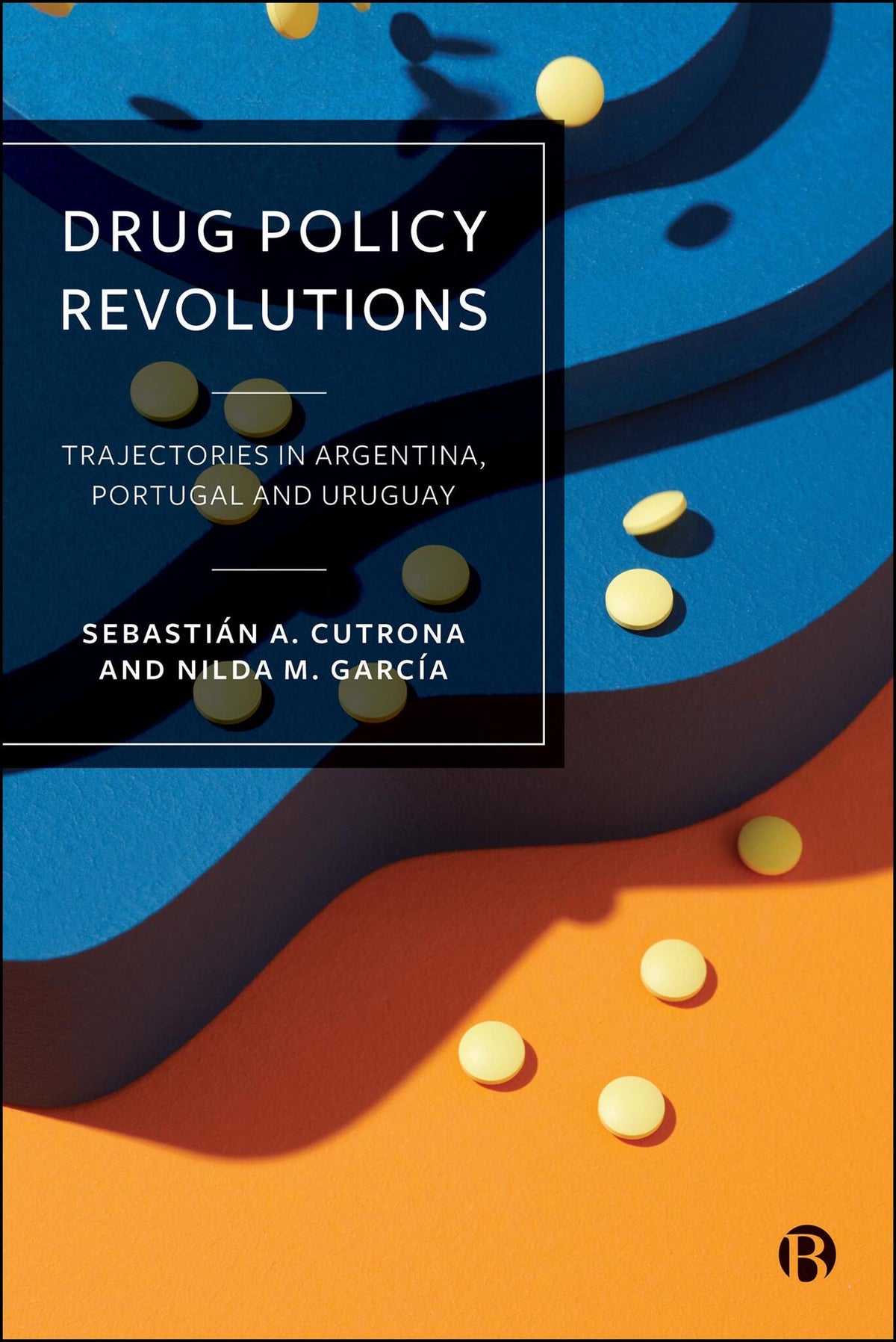 Cover image for Drug Policy Revolutions ISBN 9781529250121
