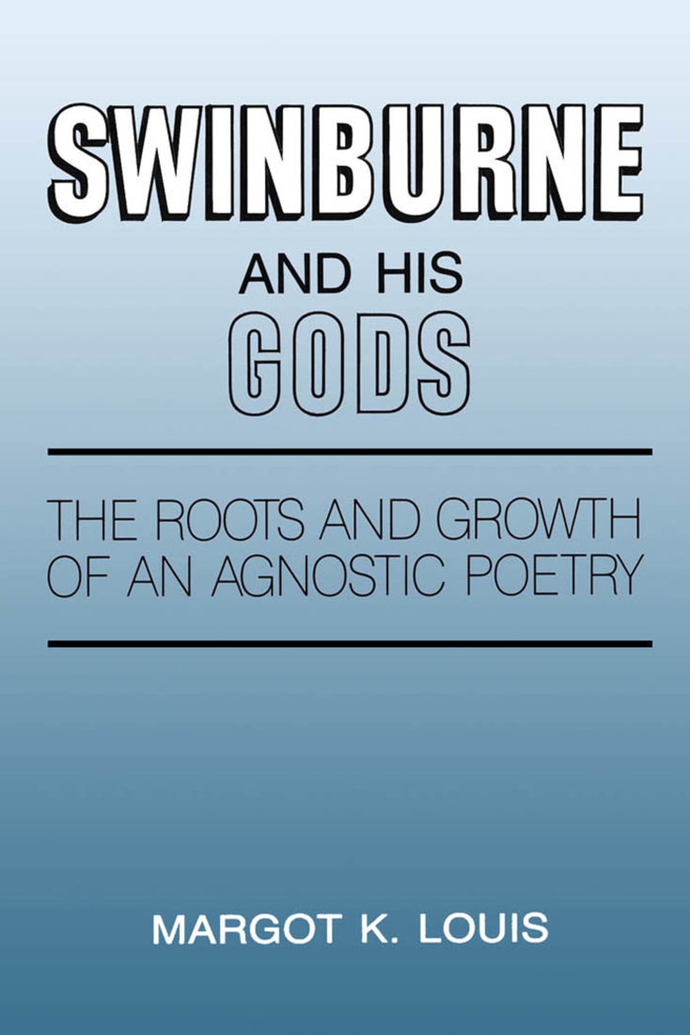 Swinburne and His Gods