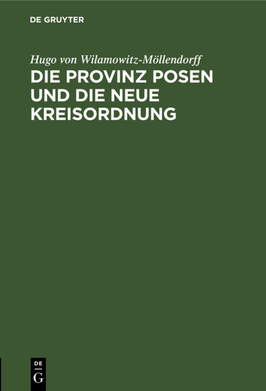Die Provinz Posen und die neue Kreisordnung