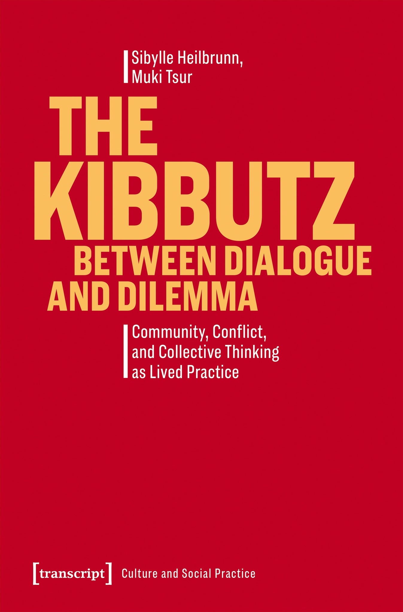 Cover image for The Kibbutz Between Dialogue and Dilemma ISBN 9783837678574