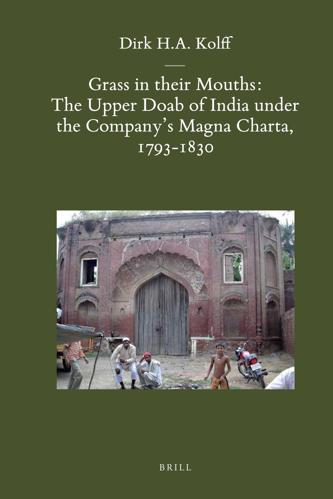 Grass in their Mouths: The Upper Doab of India under the Company's Magna Charta, 1793-1830