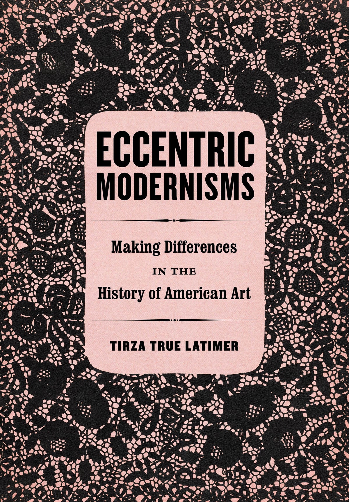 Cover image for Eccentric Modernisms ISBN 9780520288867