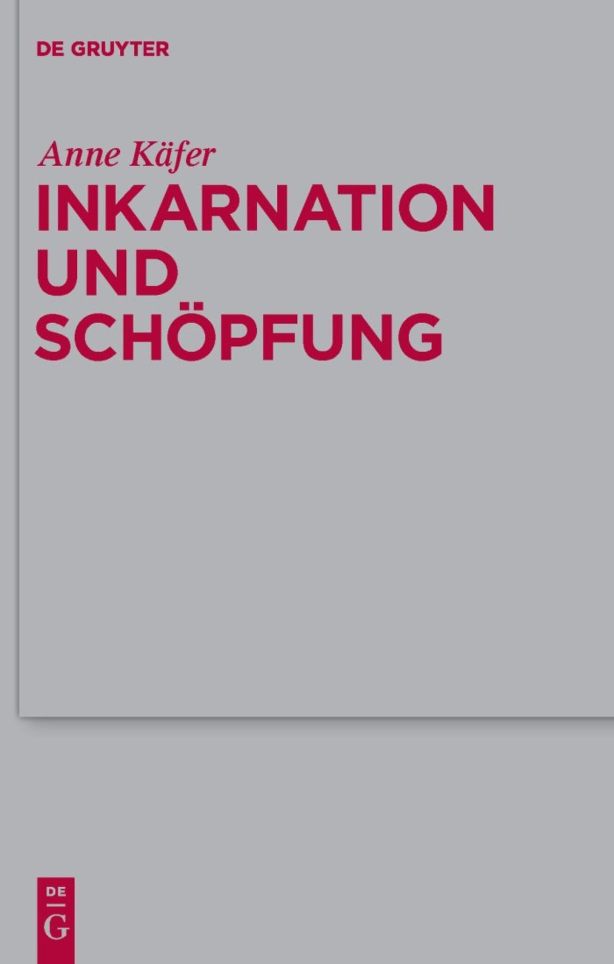 Cover image for Inkarnation und Schöpfung ISBN 9783110226331