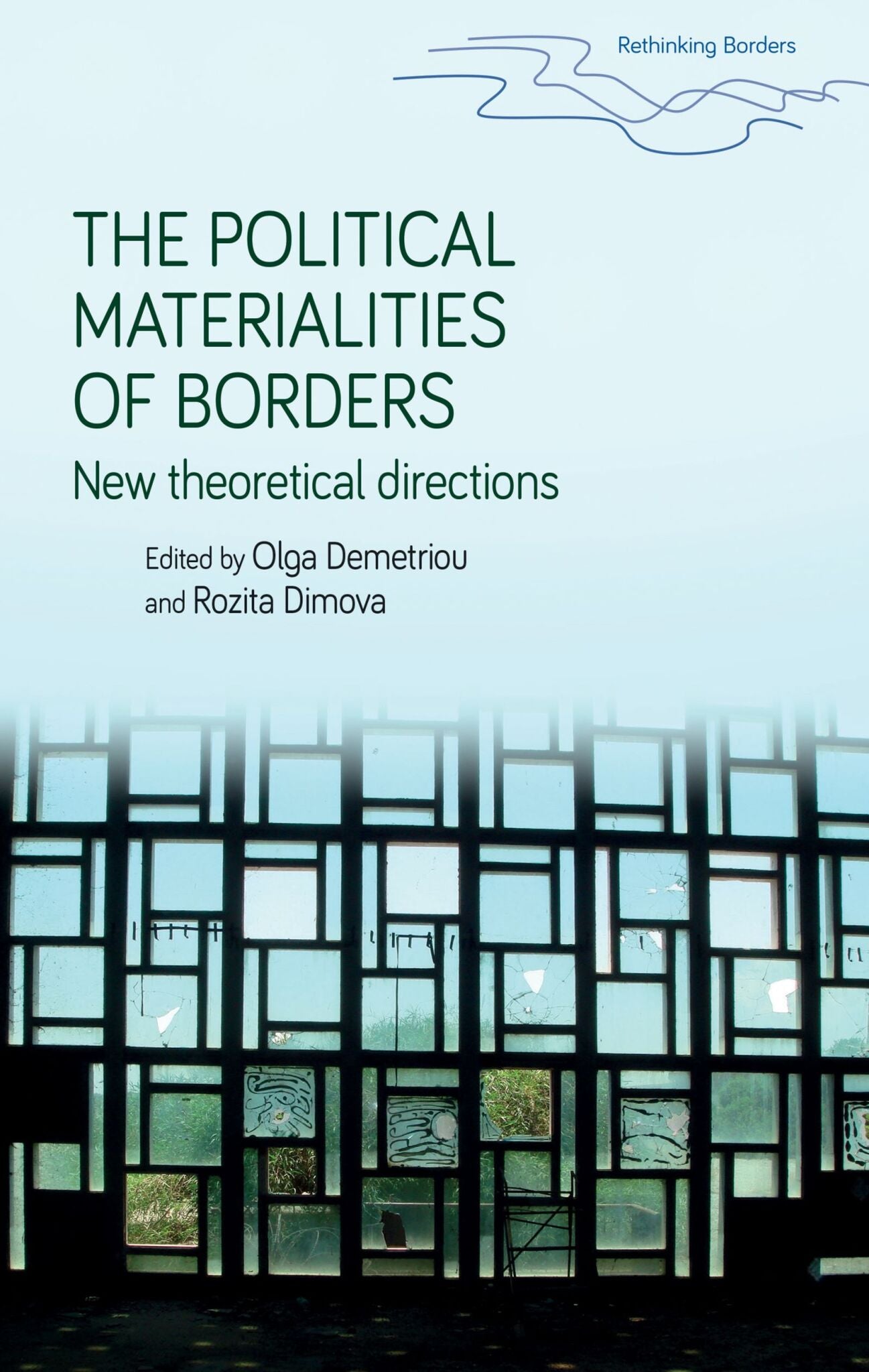 The political materialities of borders