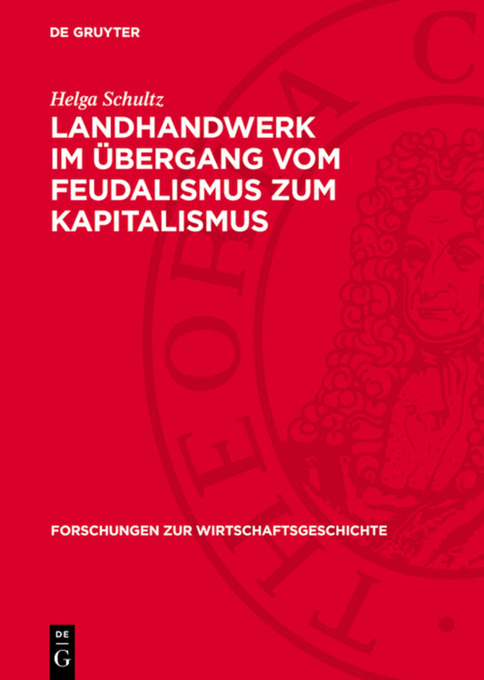 Landhandwerk im Übergang vom Feudalismus zum Kapitalismus