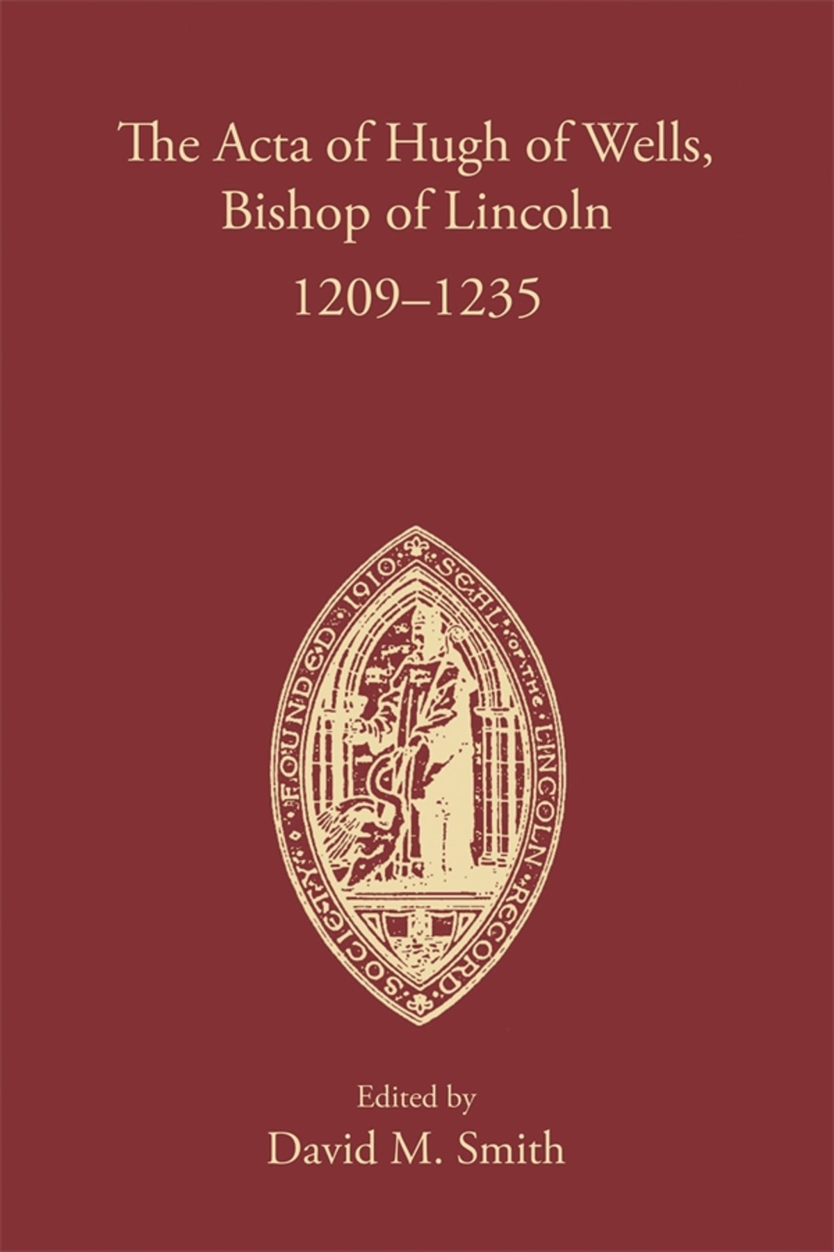 Cover image for The Acta of Hugh of Wells, Bishop of Lincoln 1209-1235 ISBN 9780901503657