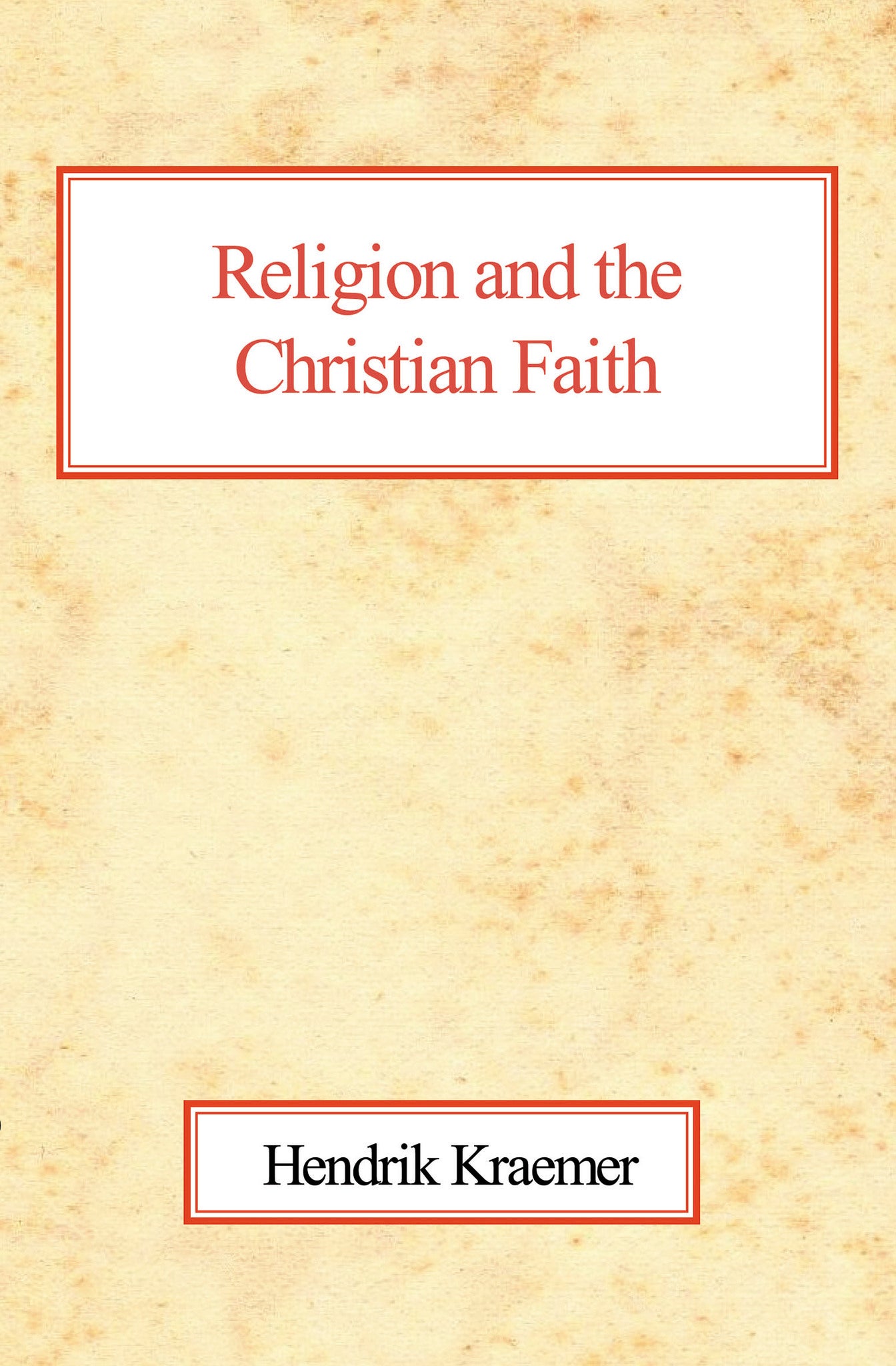 Cover image for Religion and the Christian Faith ISBN 9780227170502