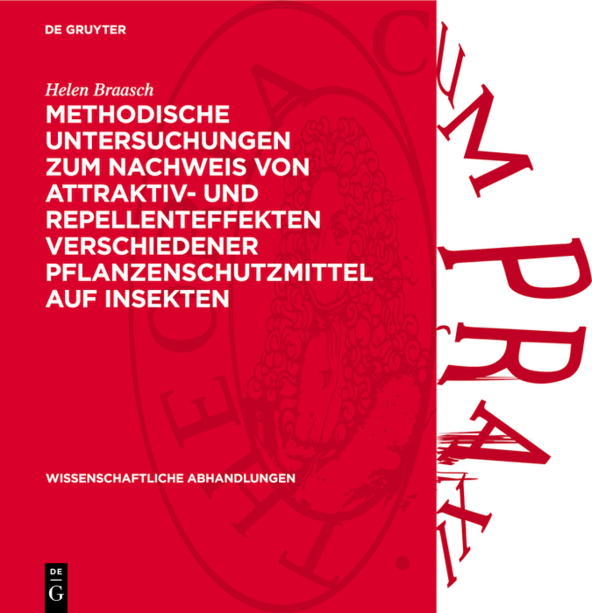 Methodische Untersuchungen zum Nachweis von Attraktiv- und Repellenteffekten verschiedener Pflanzenschutzmittel auf Insekten