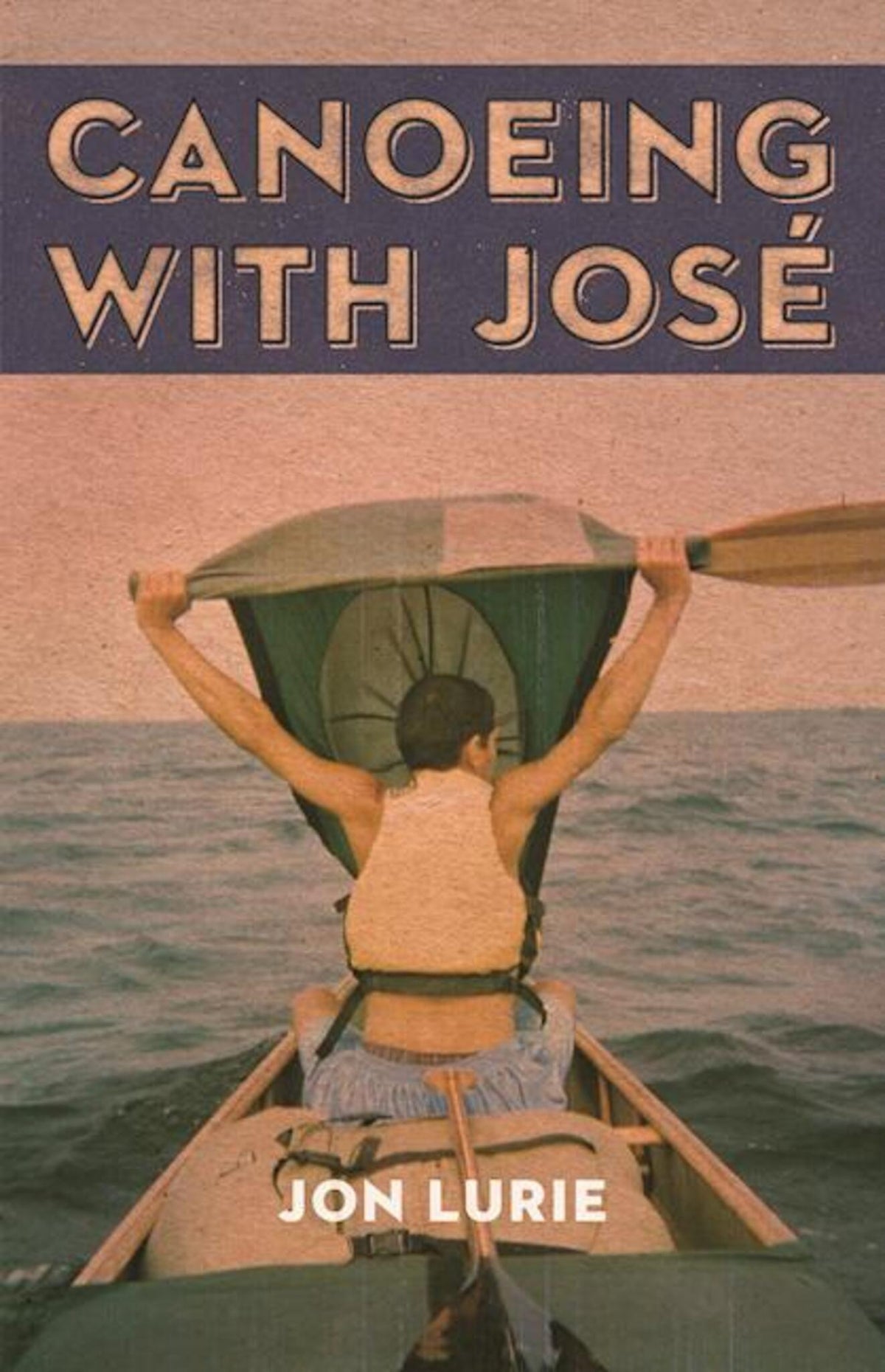 Cover image for Canoeing with Jose ISBN 9781571313218