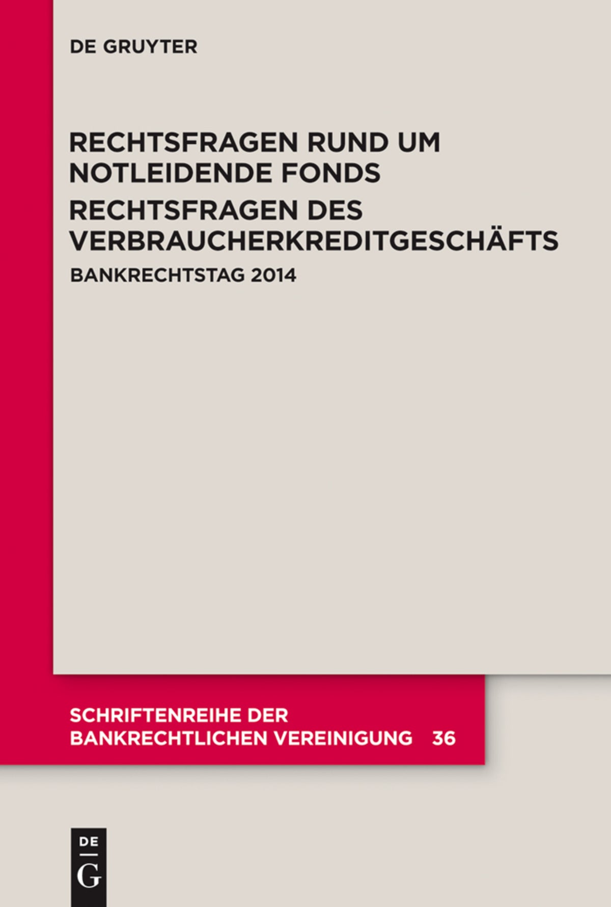 Cover image for Rechtsfragen rund um notleidende Fonds. Rechtsfragen des Verbraucherkreditgeschäfts ISBN 9783110404357