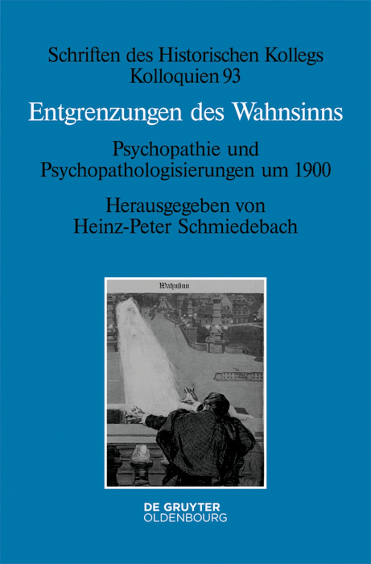 Cover image for Entgrenzungen des Wahnsinns ISBN 9783110412697