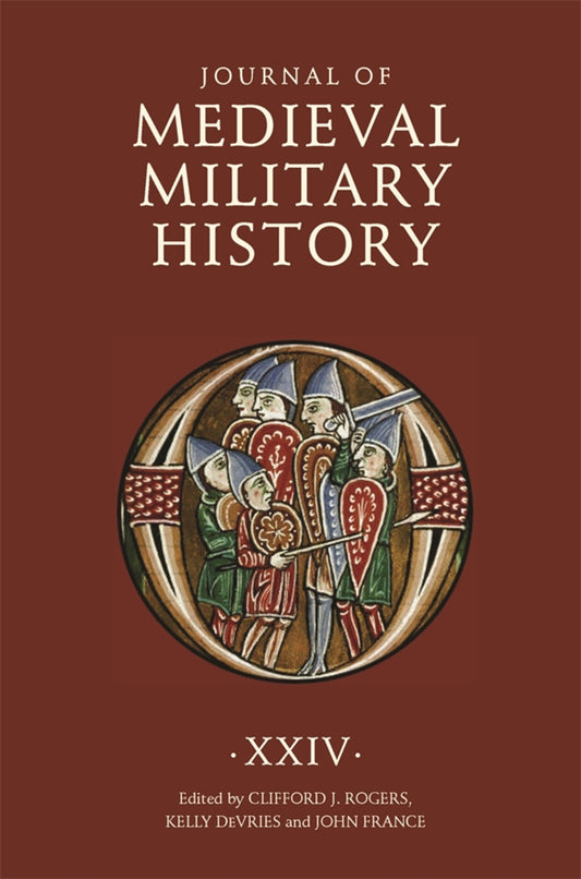 Journal of Medieval Military History XXIV