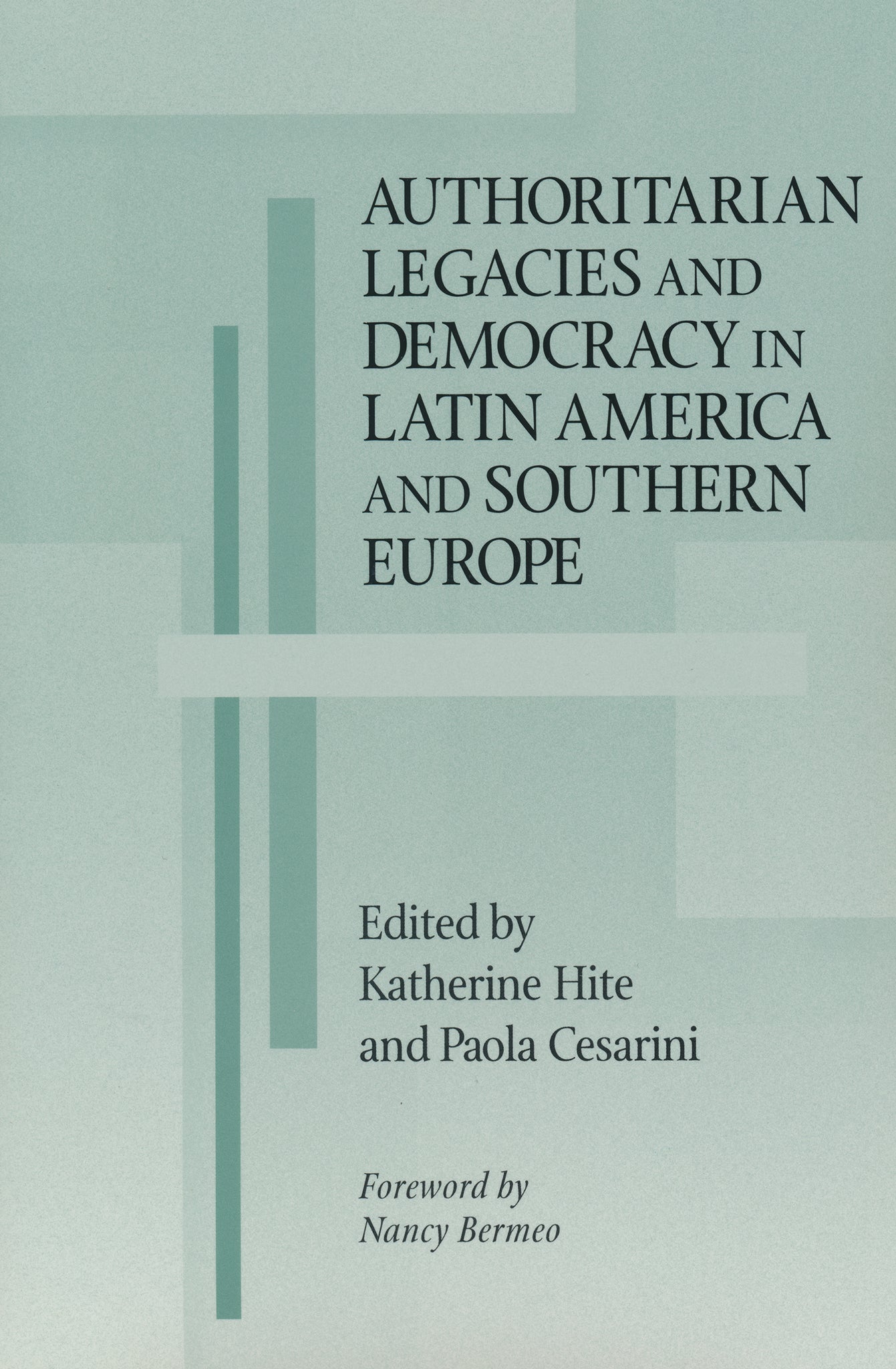 Cover image for Authoritarian Legacies and Democracy in Latin America and Southern Europe ISBN 9780268020194